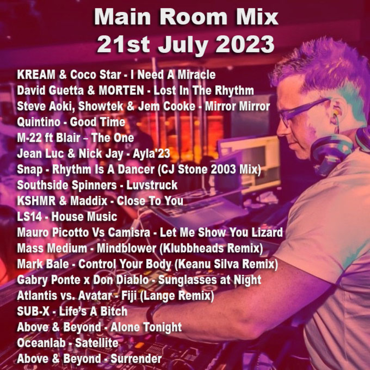 Episode 7: Main Room Mix 21st July 2023