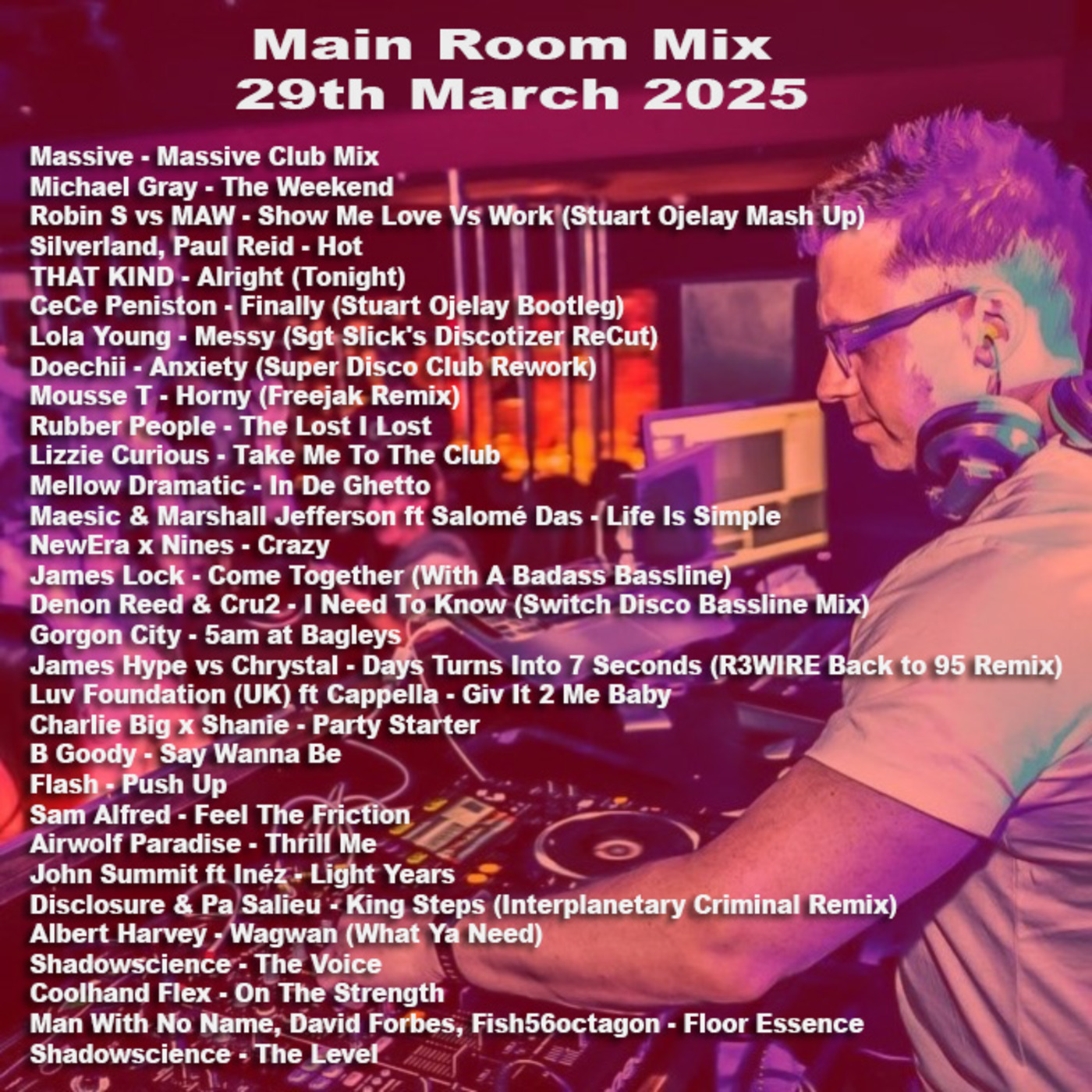Episode 48: Main Room Mix 29th March 2025