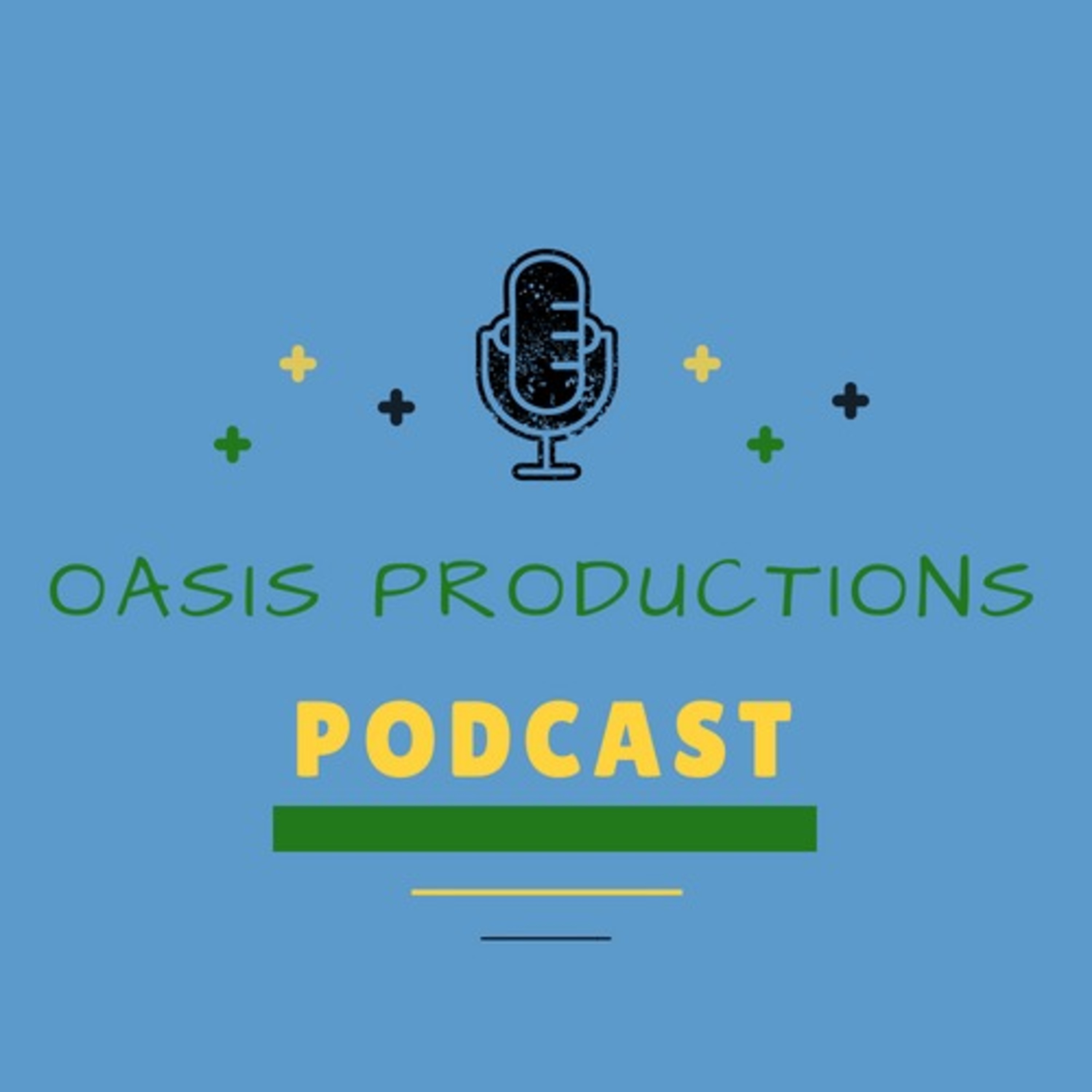 Oasis Productions\' Podcast