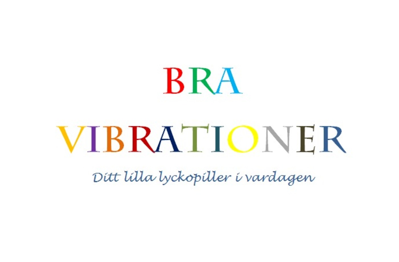 Bra vibrationer