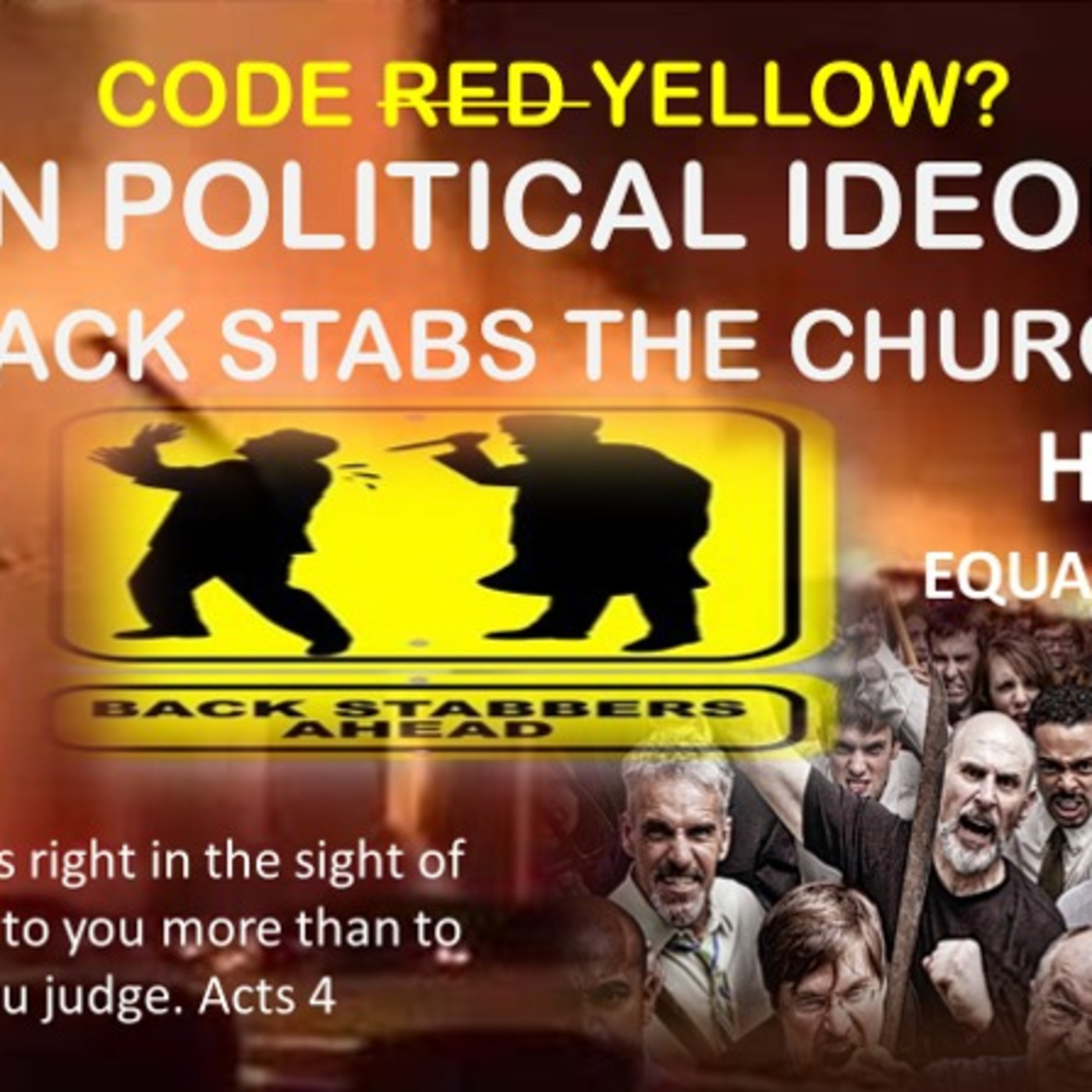 Episode 1638: CODE RED OR YELLOW PART 3 B  When you become an enemy of the state