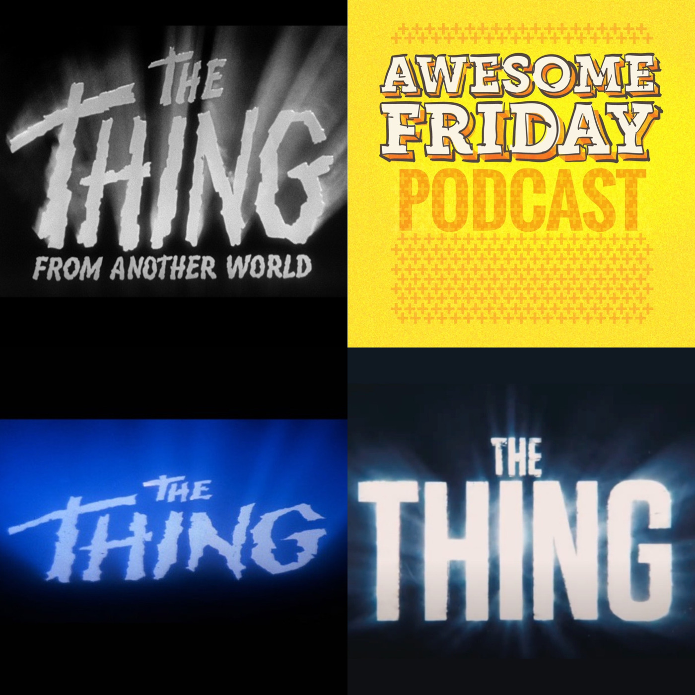 Episode 10: Make/Remake: Three Versions of The Thing