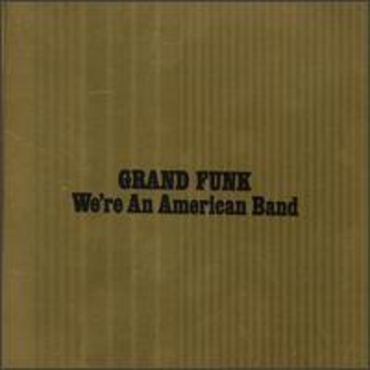We're an American Band - Grand Funk Railroad episode artwork