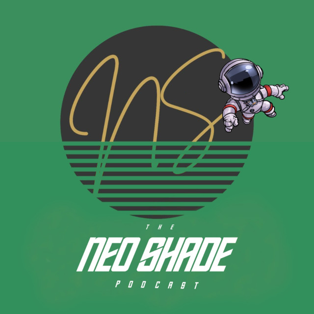 The NeoShade Podcast