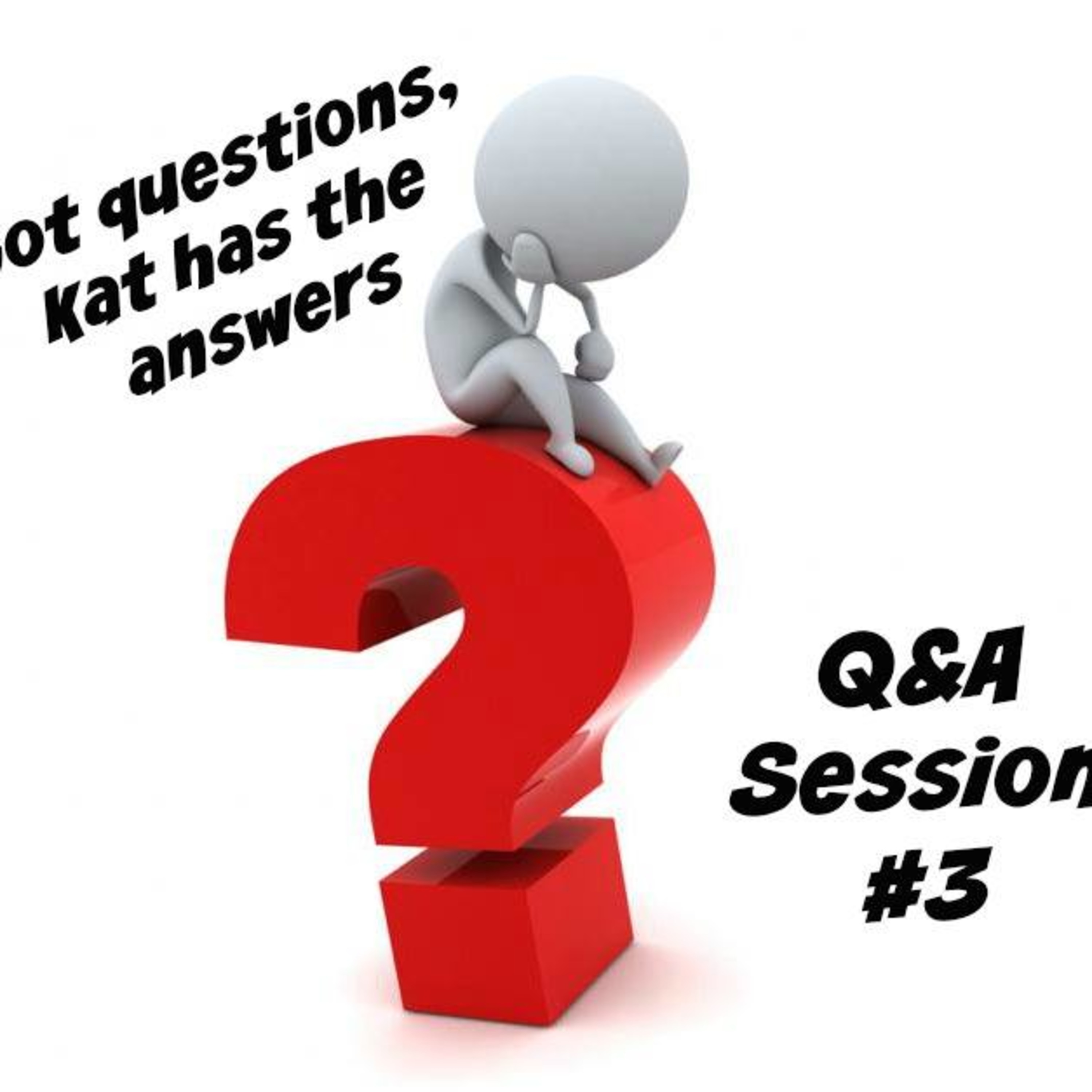 Q&A 3 Got Questions? Kat's got answers! Kat Kerr's Revelation Realm