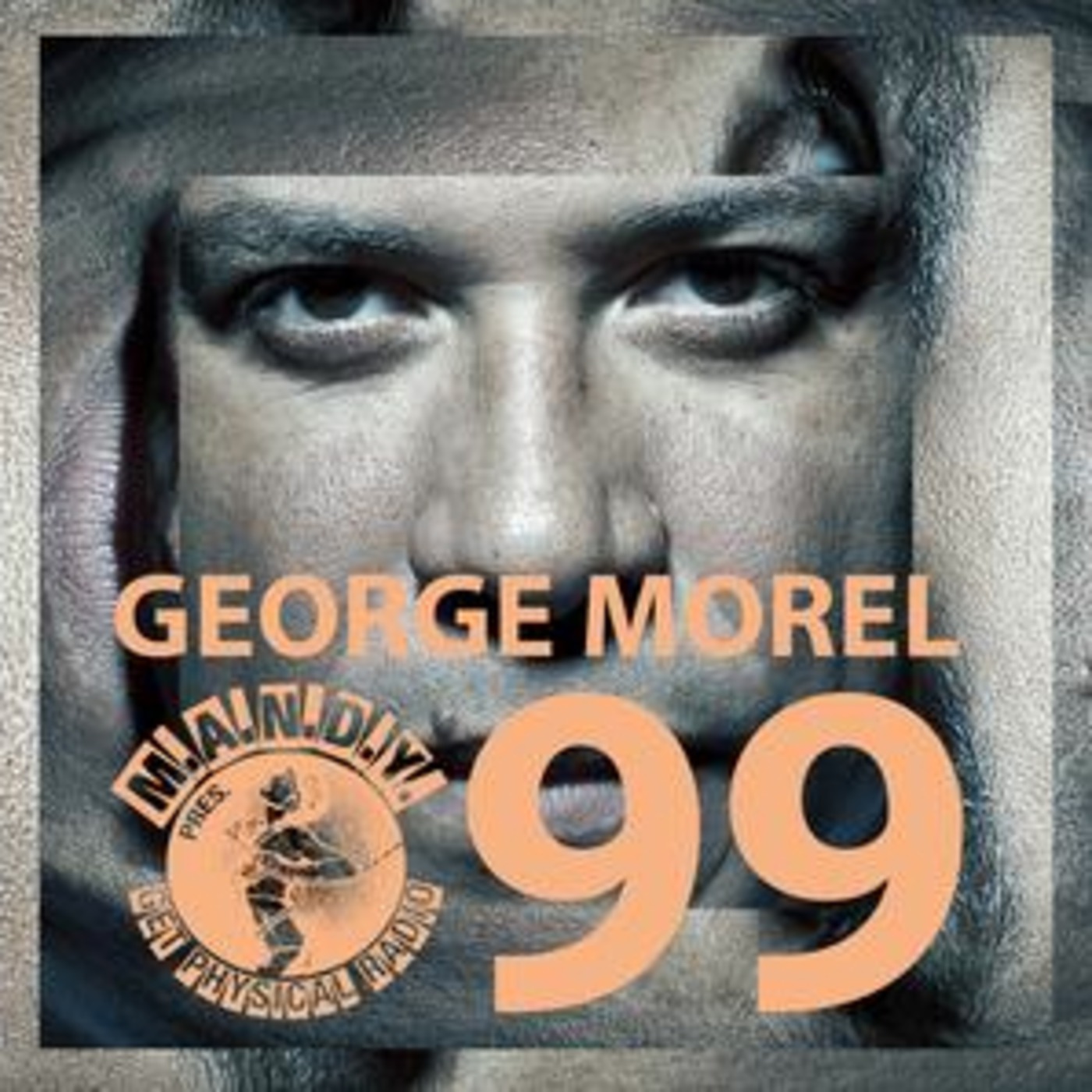 George Morel- Get Physical Radio Podcast #99