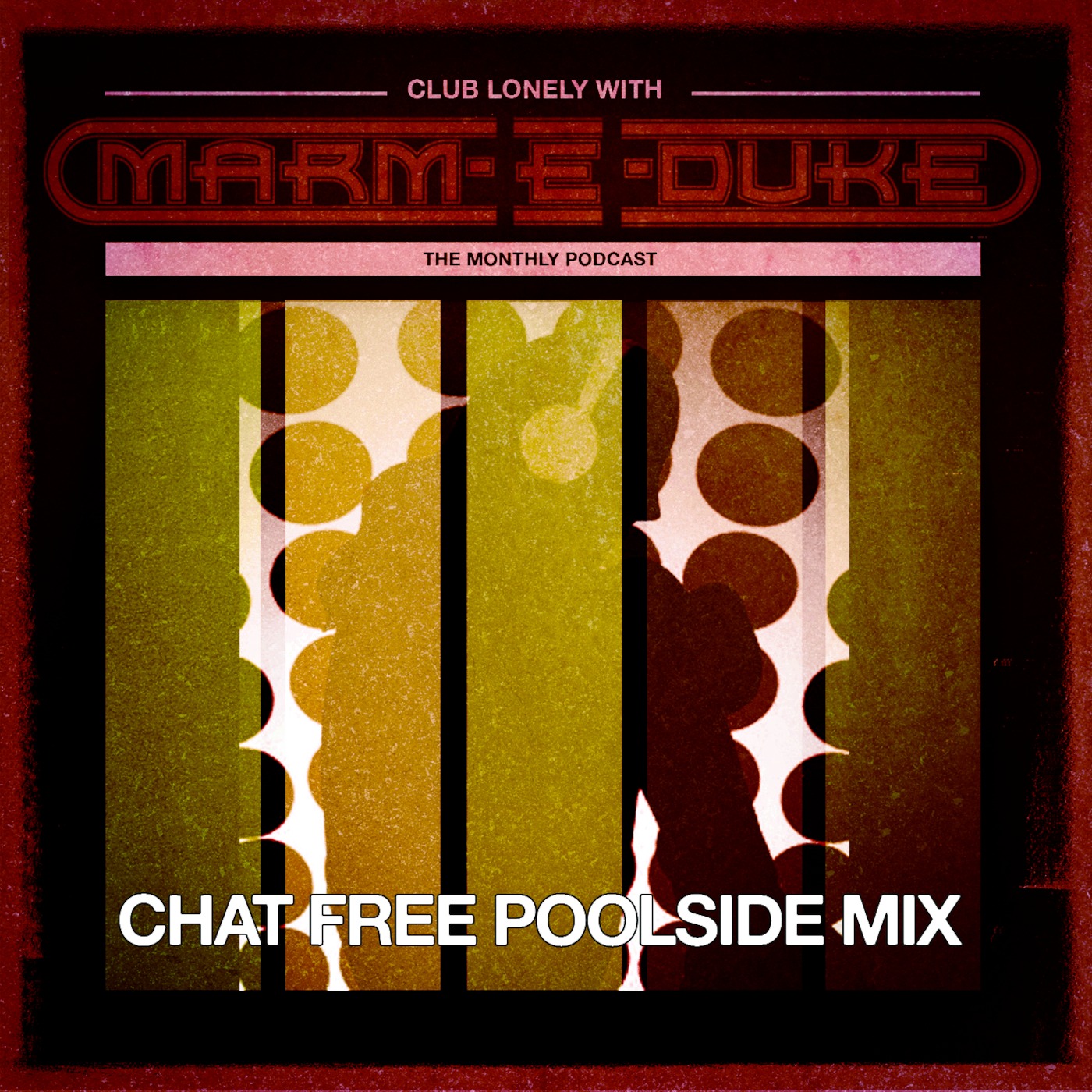club lonely 4 June / july poolside Mix By marm-E-duke