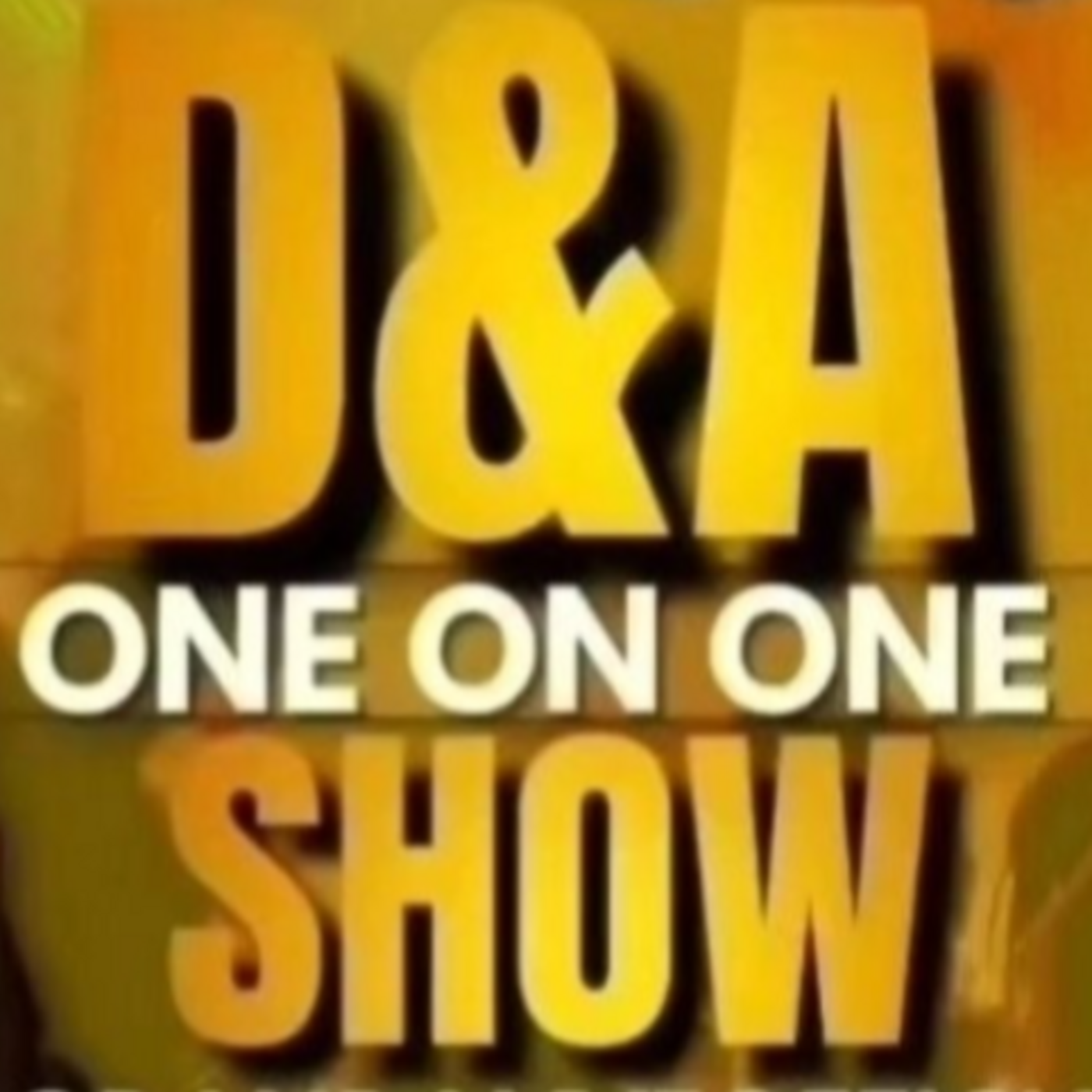 D & A ONE on ONE TALK SHOW episode artwork