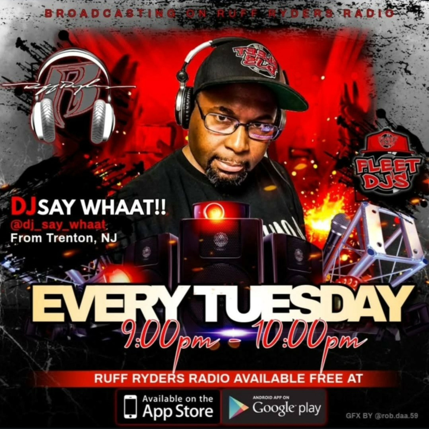 DJ SAY WHAAT - WHAAT'S THE WORD MIXSHOW - RUFF RYDERS RADIO