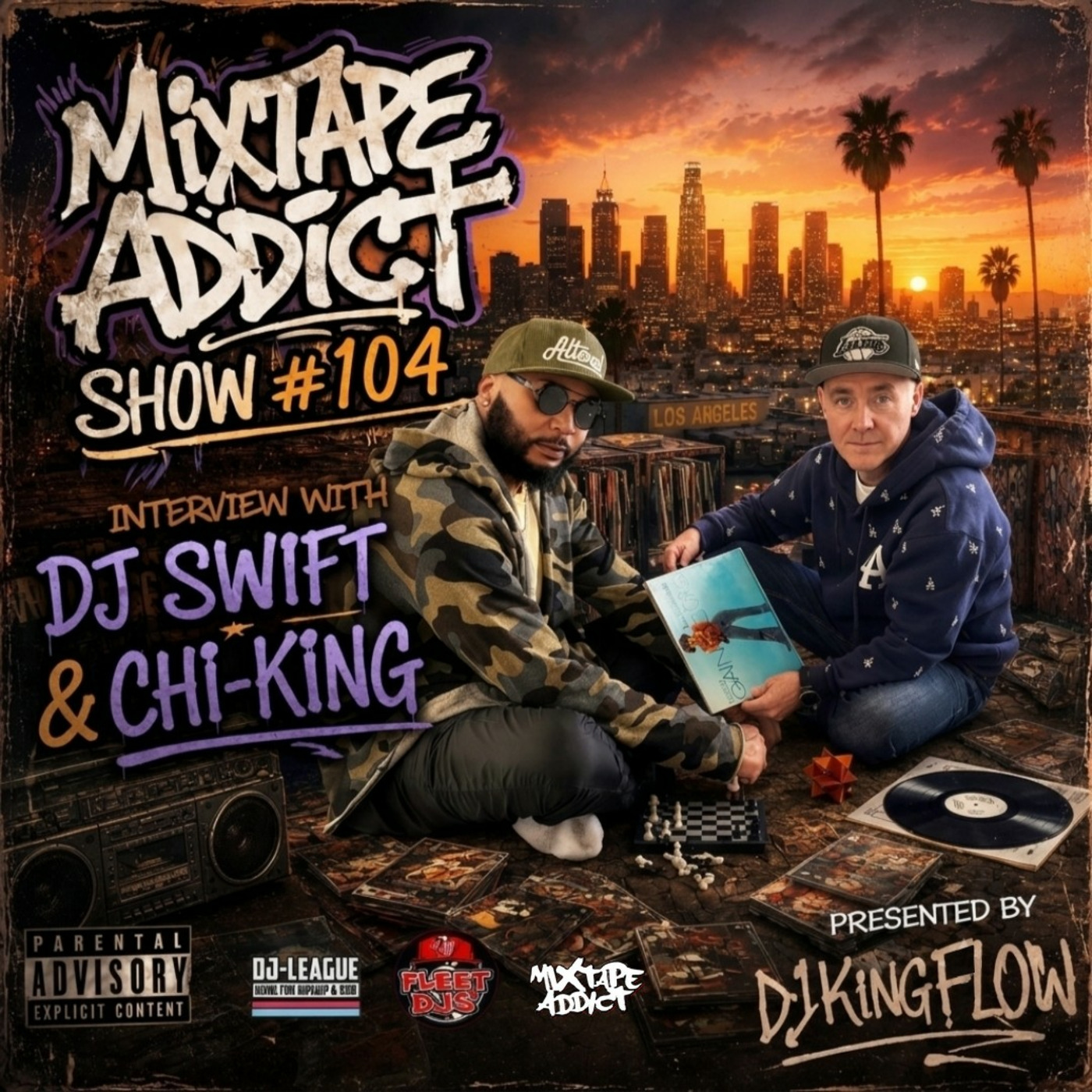 MIXTAPE ADDICT TALK SHOW with DJ KING FLOW ft: CHI-KING & DJ SWIFT episode artwork