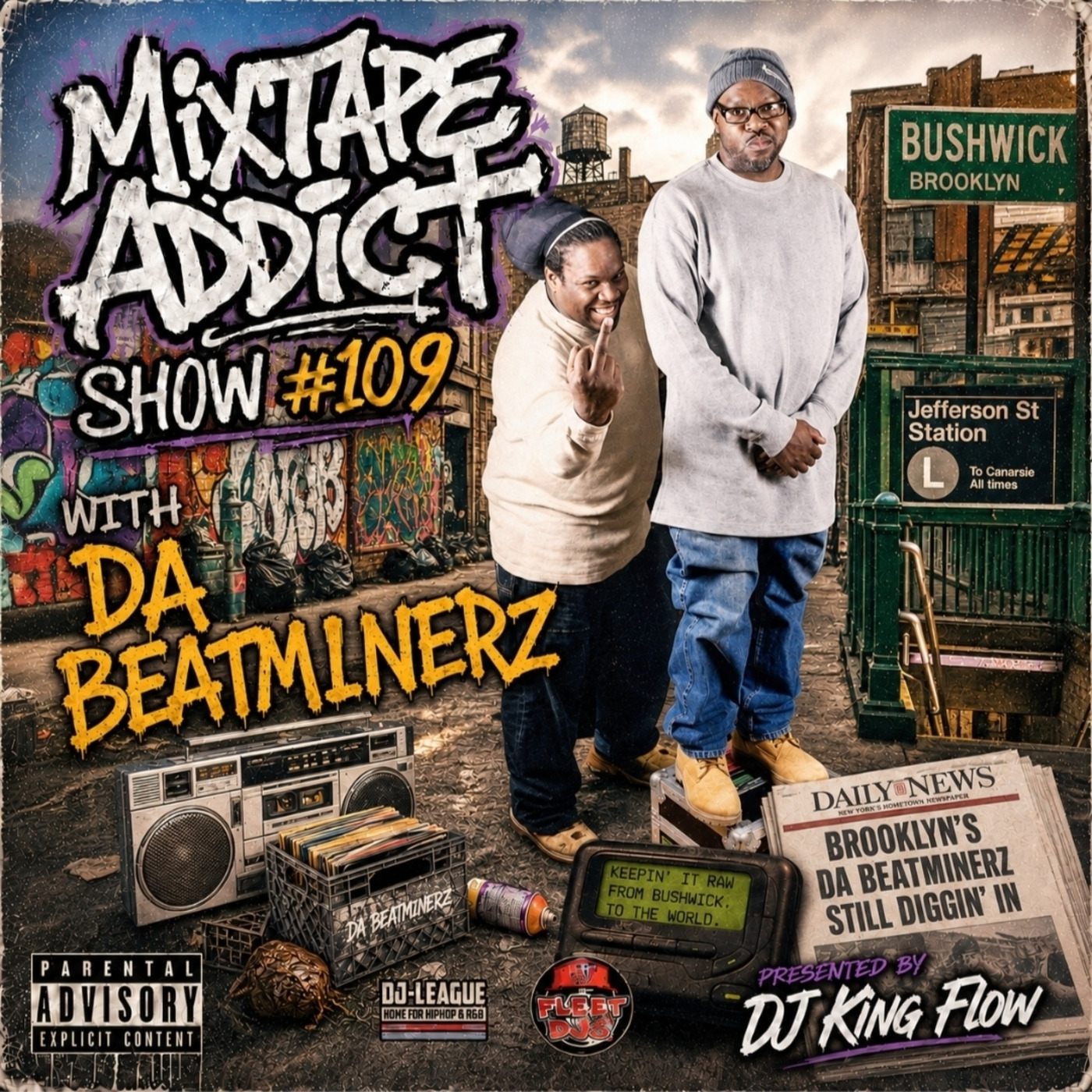 MIXTAPE ADDICT TALK SHOW with DJ KING FLOW ft: DA BEATMINERZ episode artwork