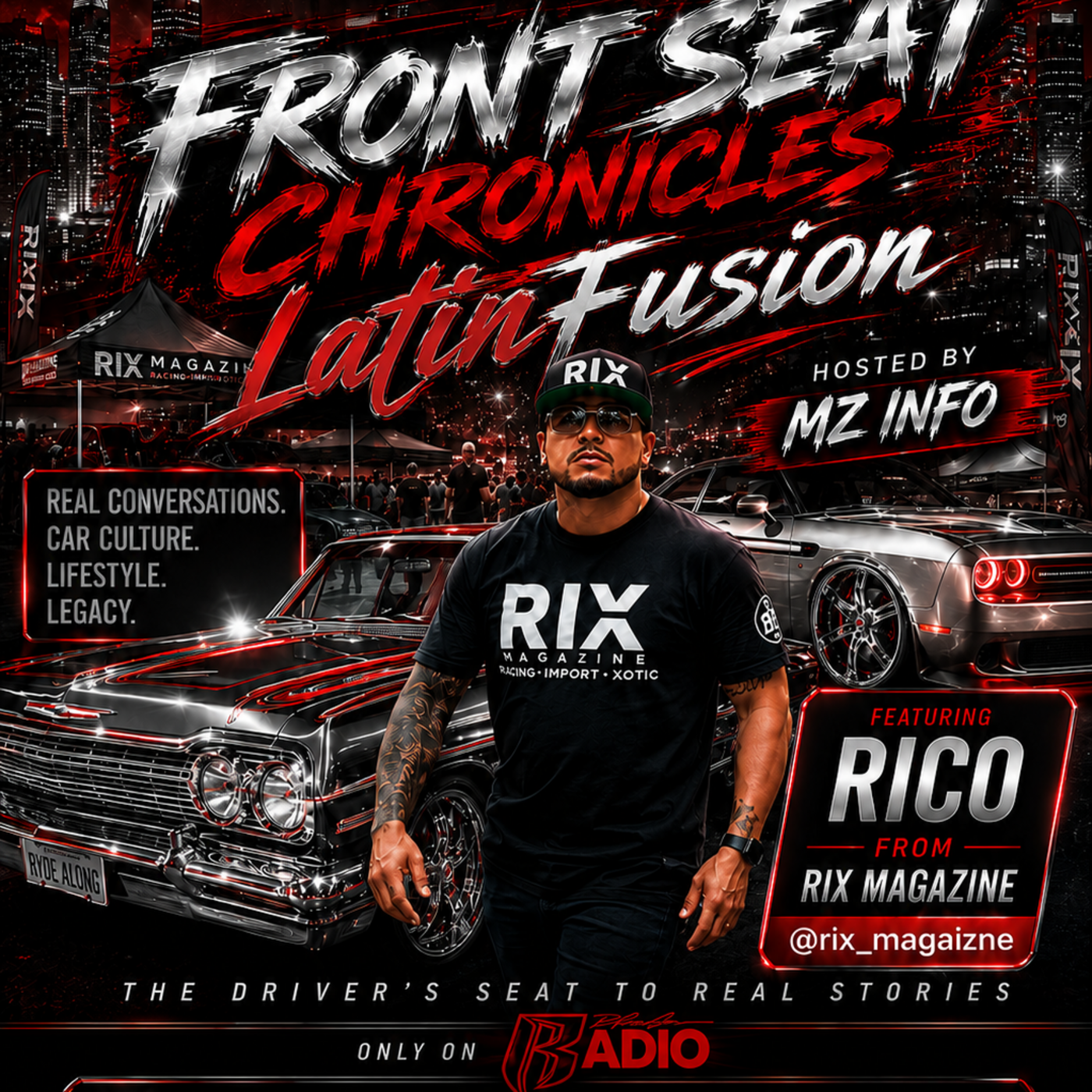 The Ryde Along Front Seat Chronicles with Mz Info ft- Rico Baez (CEO of Rix Magazine). episode artwork