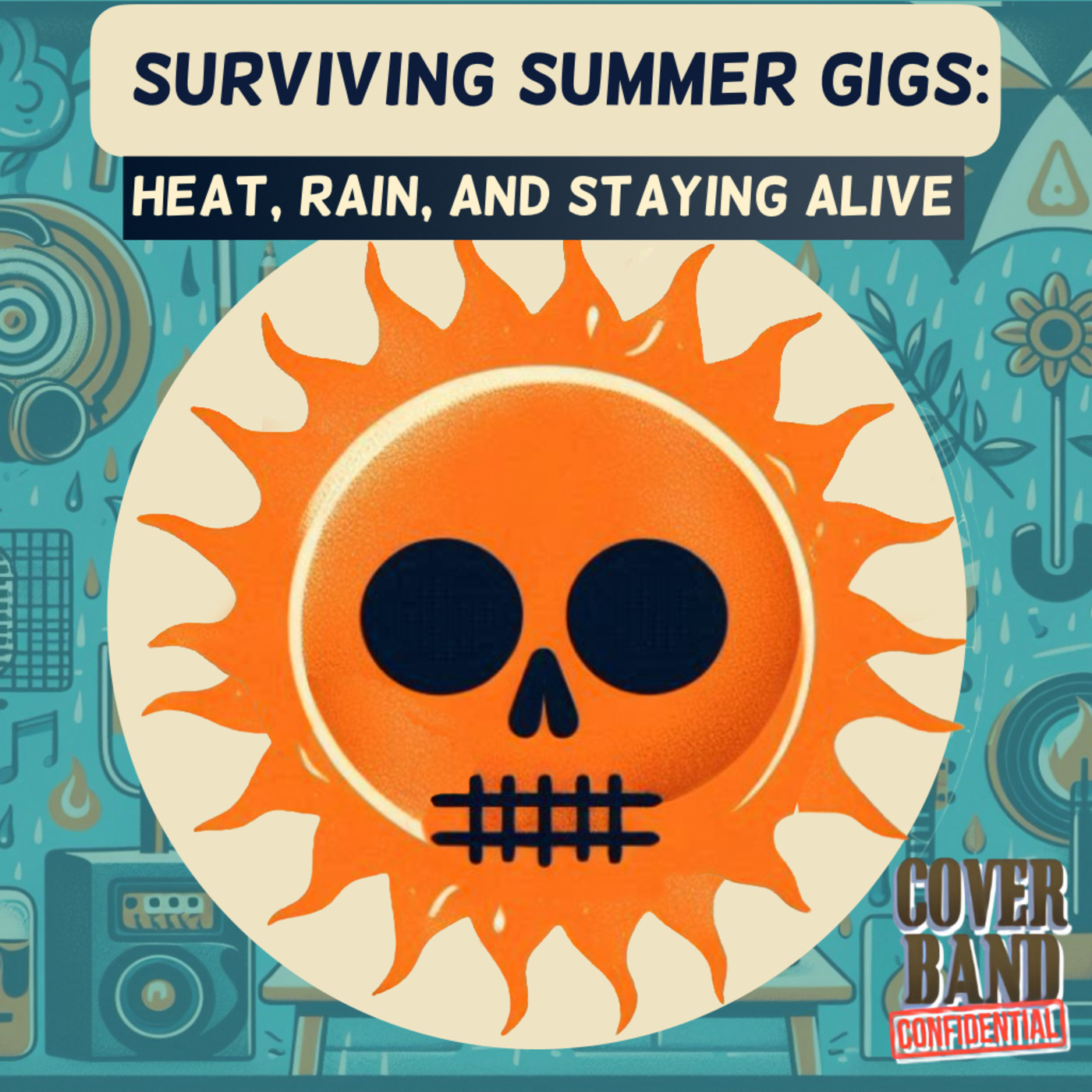 Episode 336: Surviving Summer Gigs: Heat, Rain, and Staying Alive