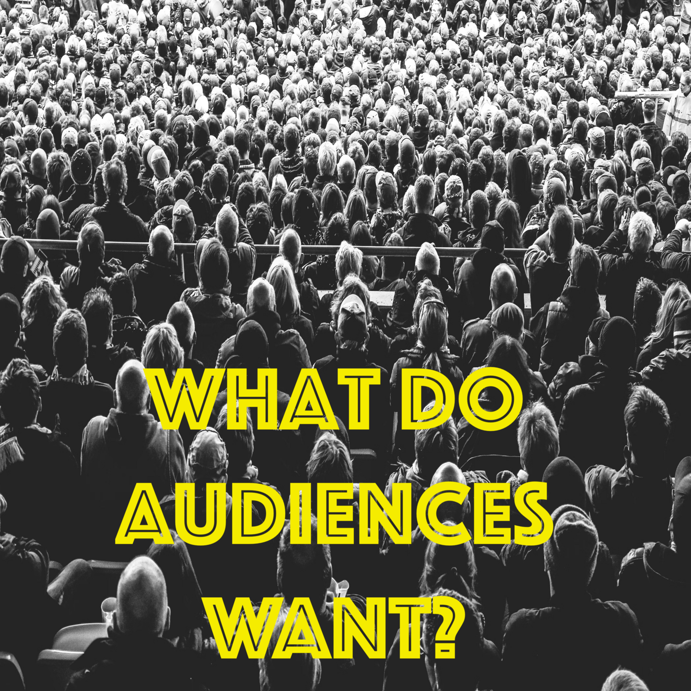 Episode 347: What do Audiences Want?