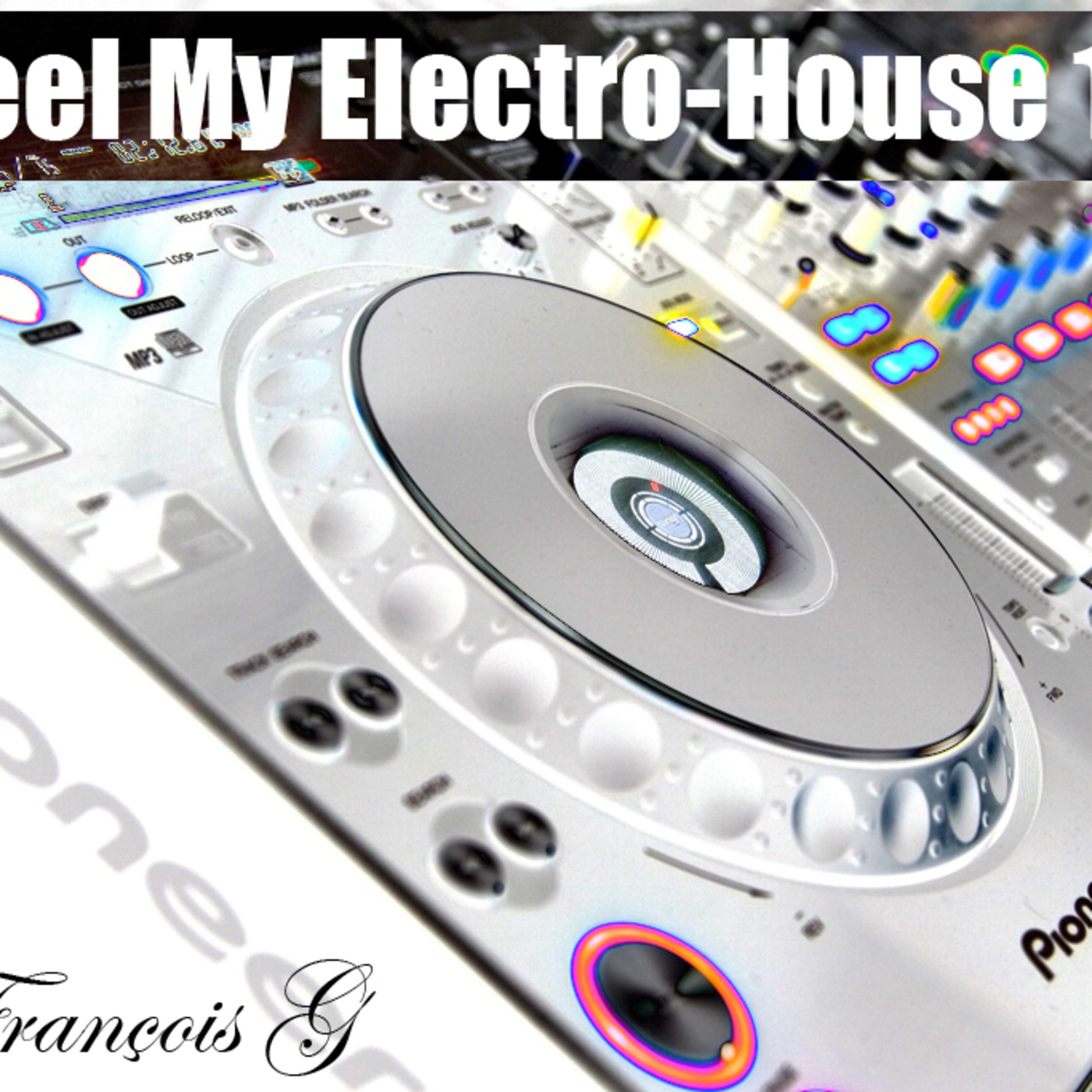 Feel My Electro-House 12