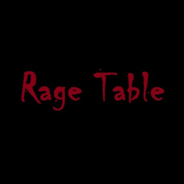 Rage Table