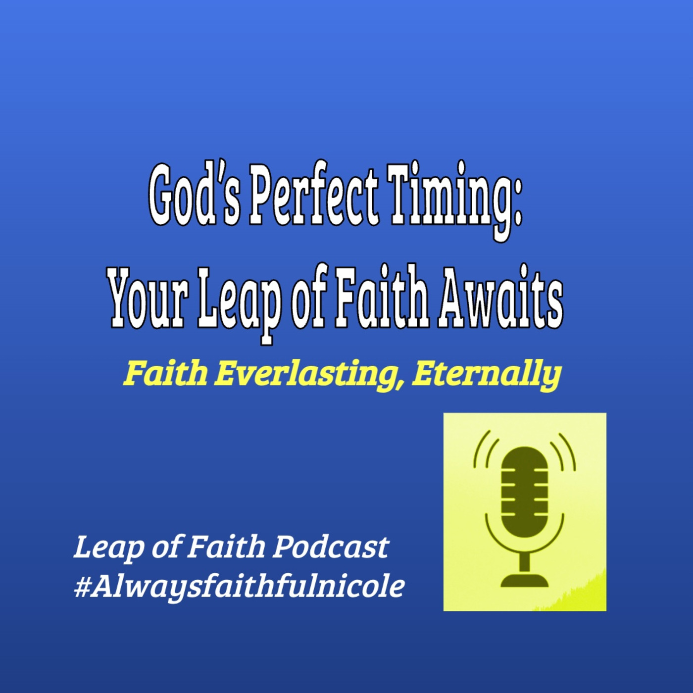 Episode 82: 🙏 God’s Perfect Timing: Your Leap of Faith Awaits 🦋