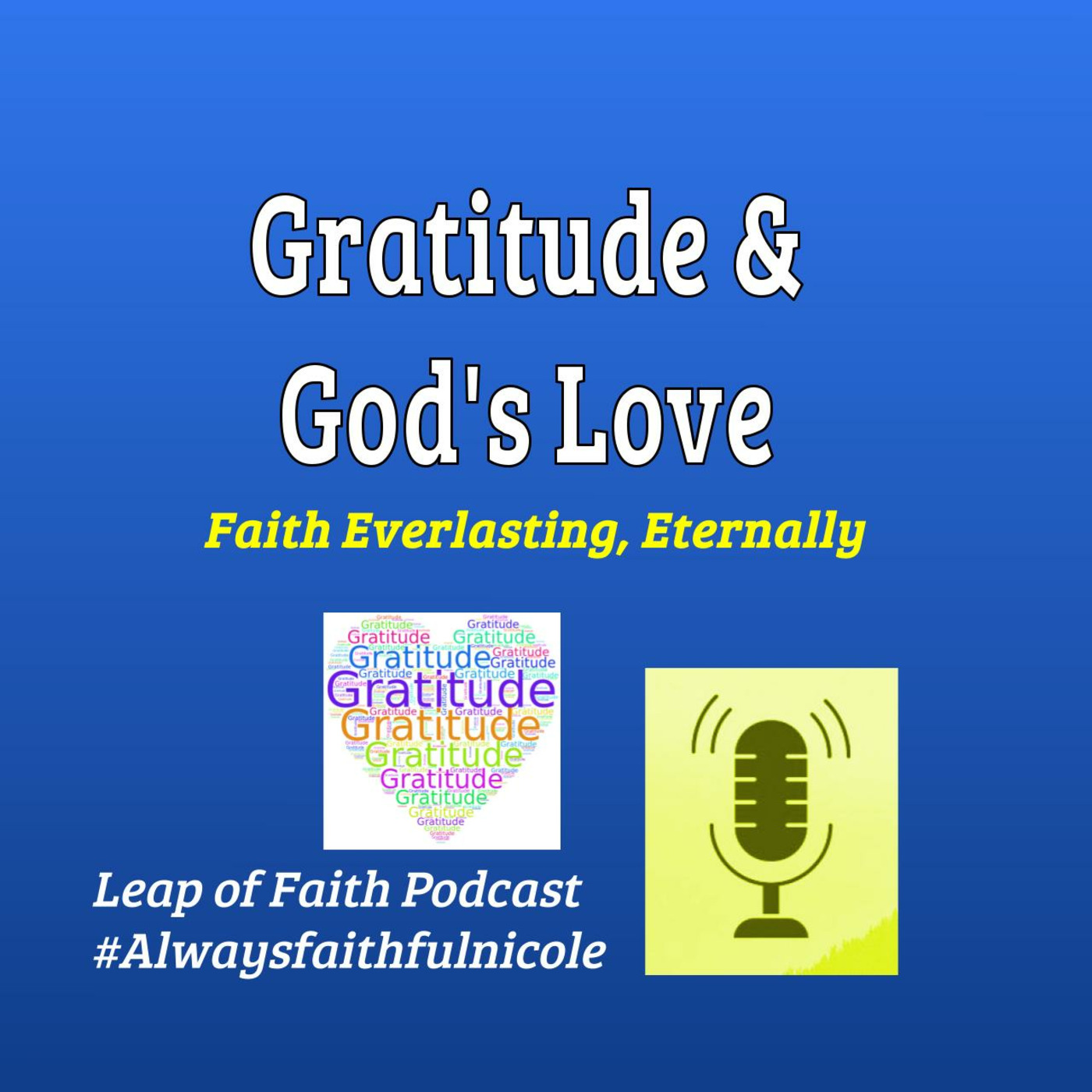 Episode 83: Gratitude & God's Love ❤️ 🙏 episode artwork