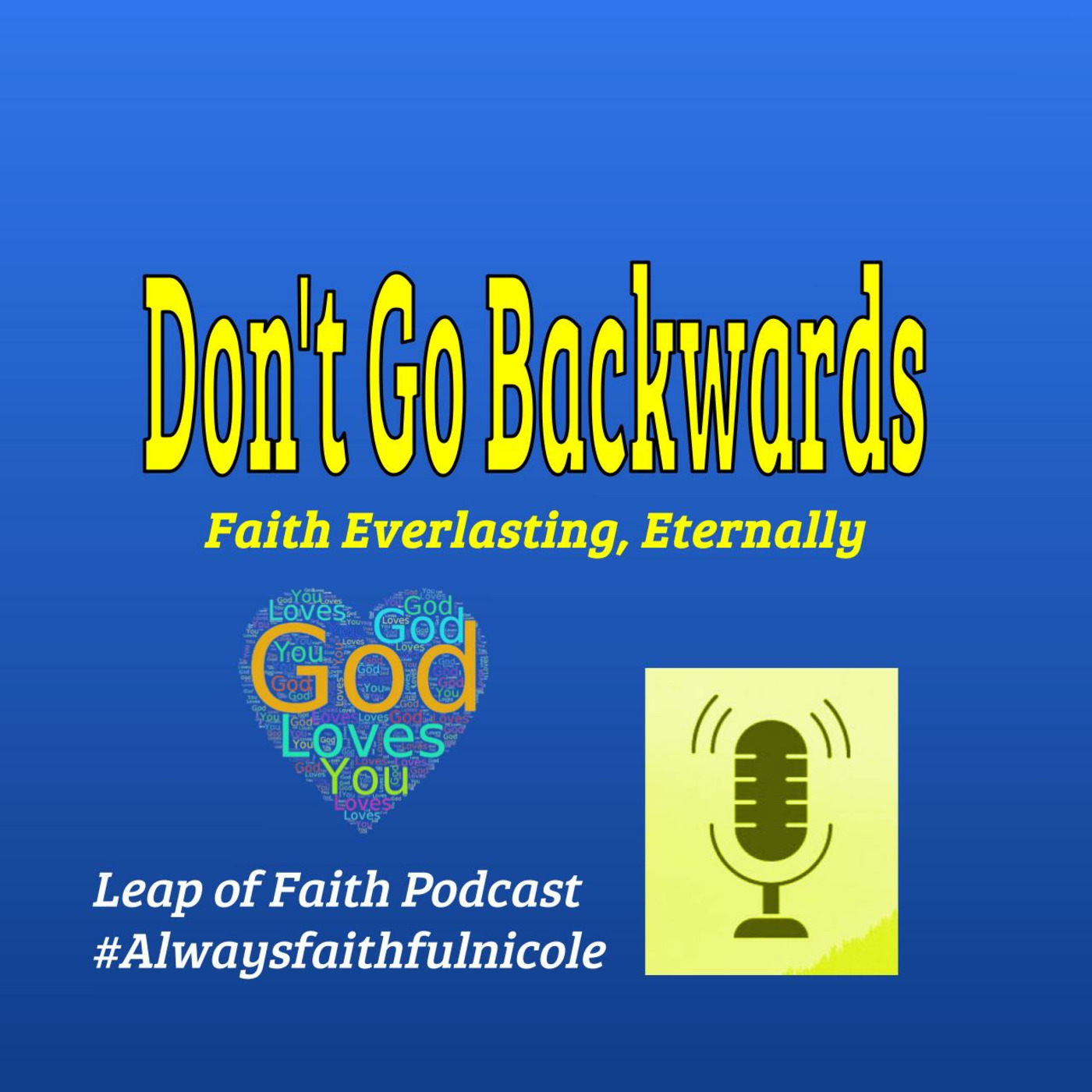 Don't Go Backwards 🙏 episode artwork