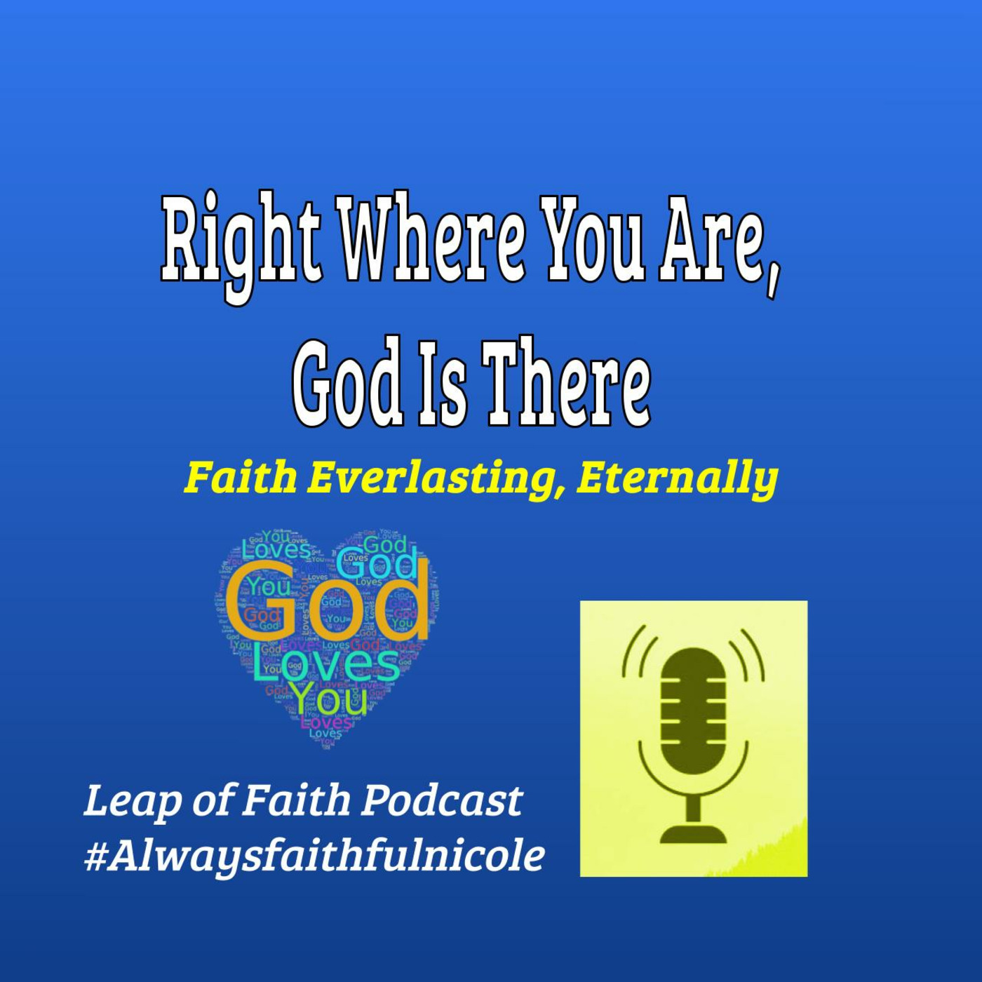 Right Where You Are, God Is There 🙏 episode artwork