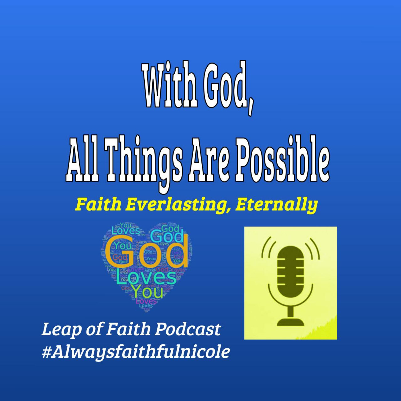 🙏 With God, All Things Are Possible 🙏 episode artwork
