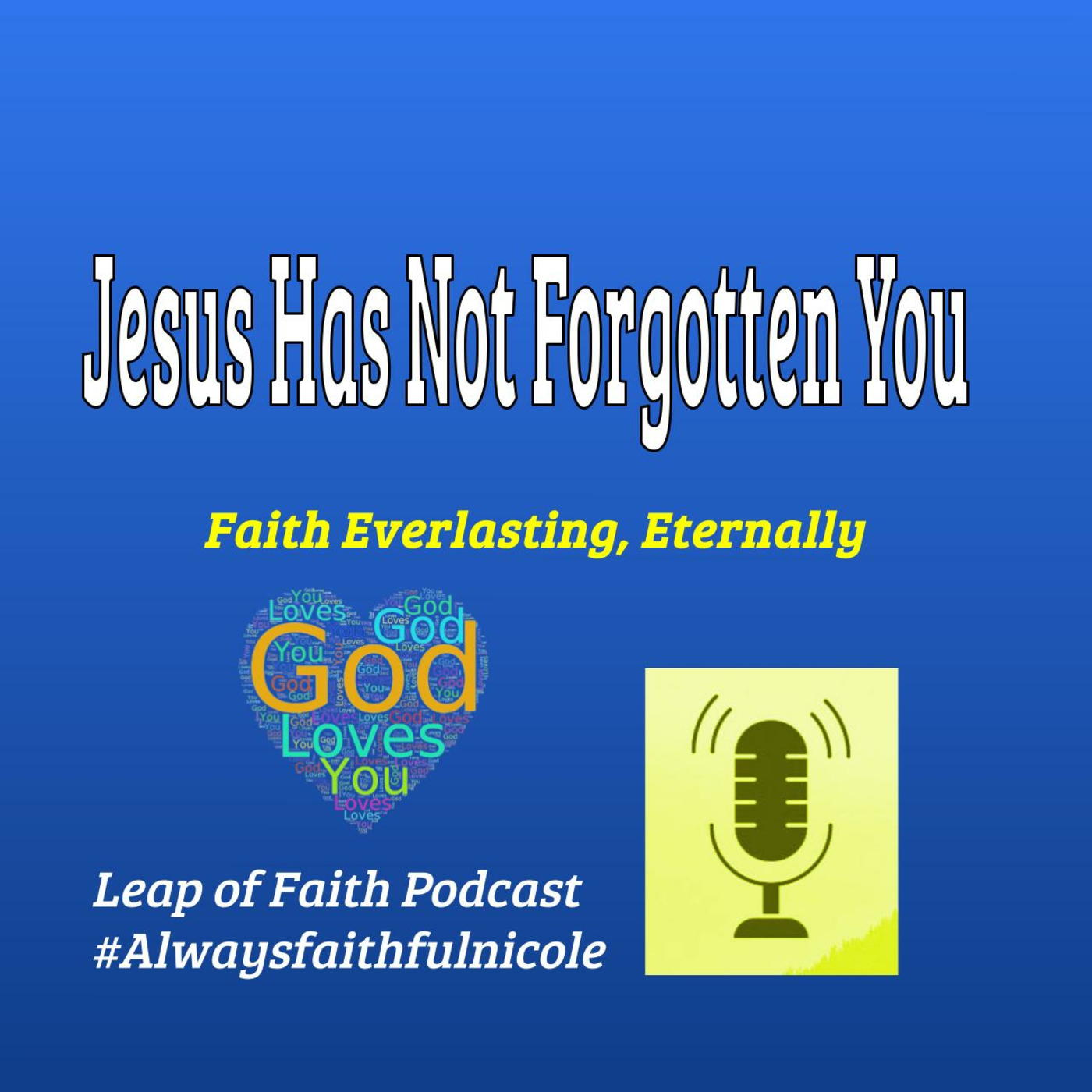 Episode 105: ✨ When You Can't See God's Plan, Trust His Presence | Jesus Has Not Forgotten You 🙏 episode artwork