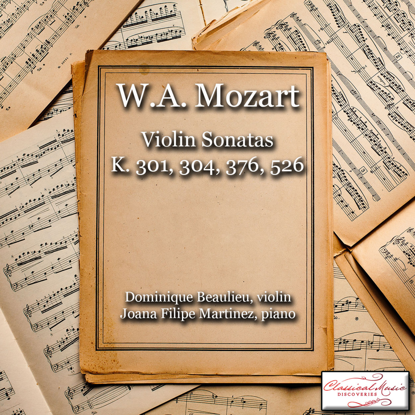 Episode 52: 17052 Mozart: Violin Sonatas K. 301, 304, 376, 526