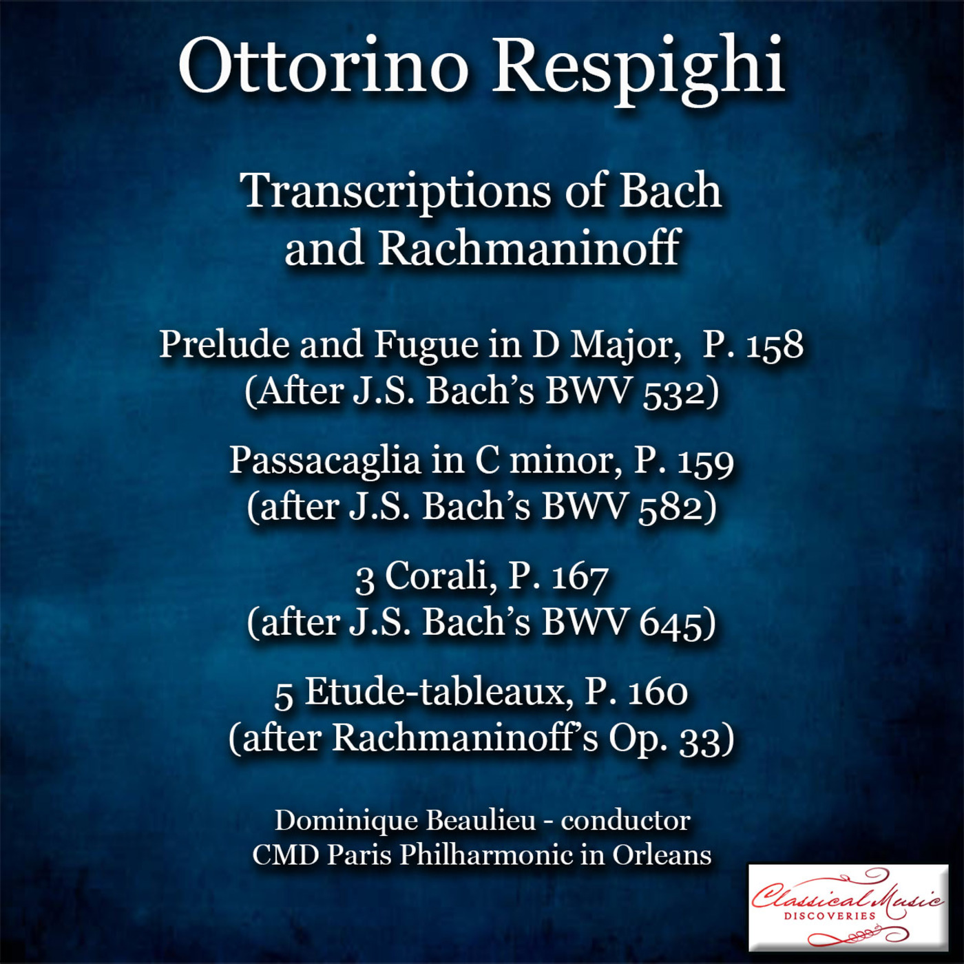 Episode 91: 17091 Respighi: Transcriptions