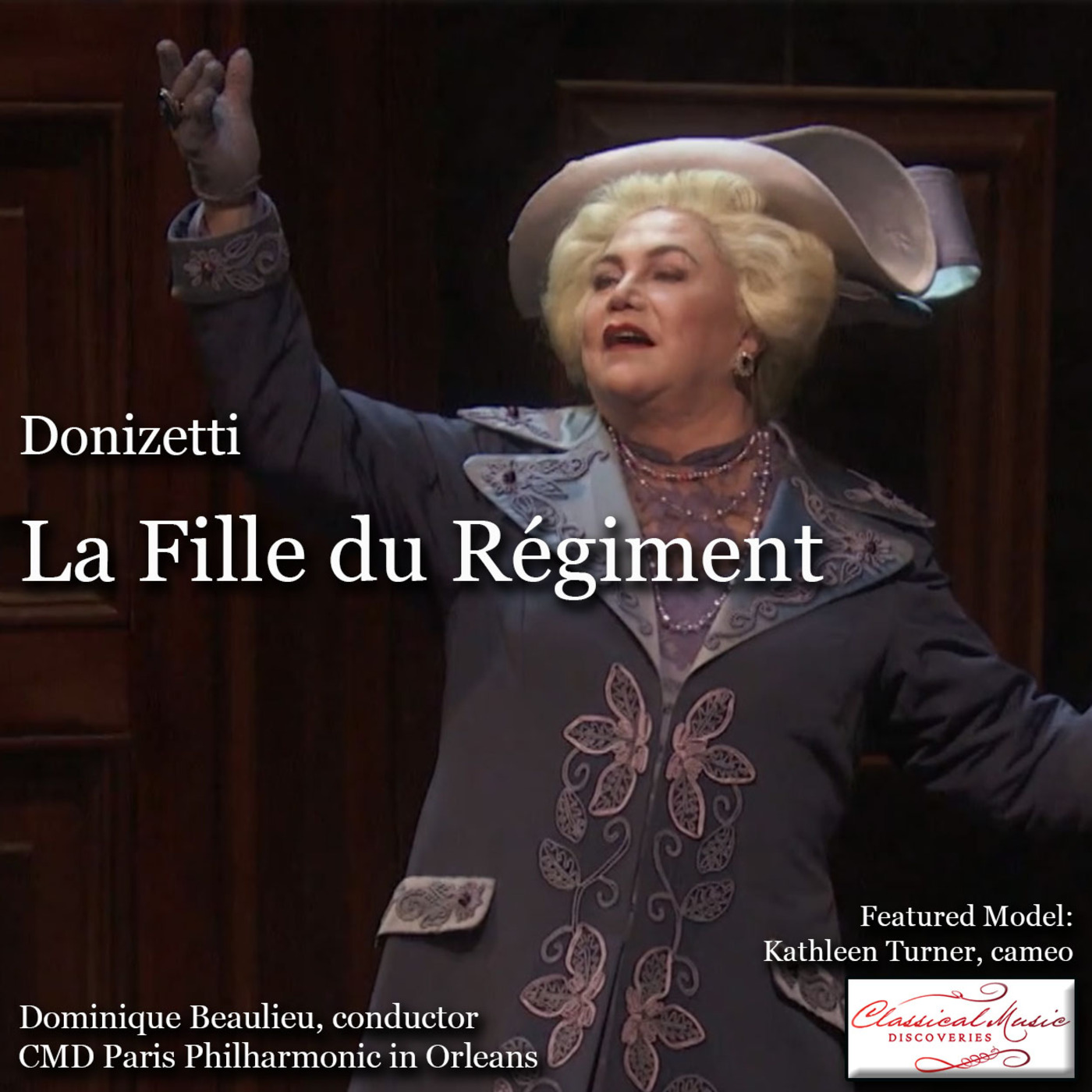 Episode 134: 17134 Donizetti: La Fille du Régiment