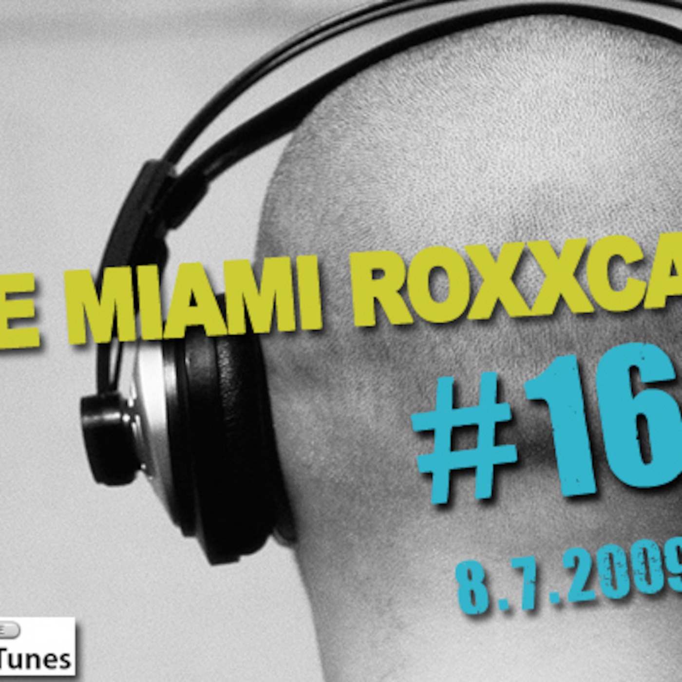 The Miami Roxxcast - Episode #16