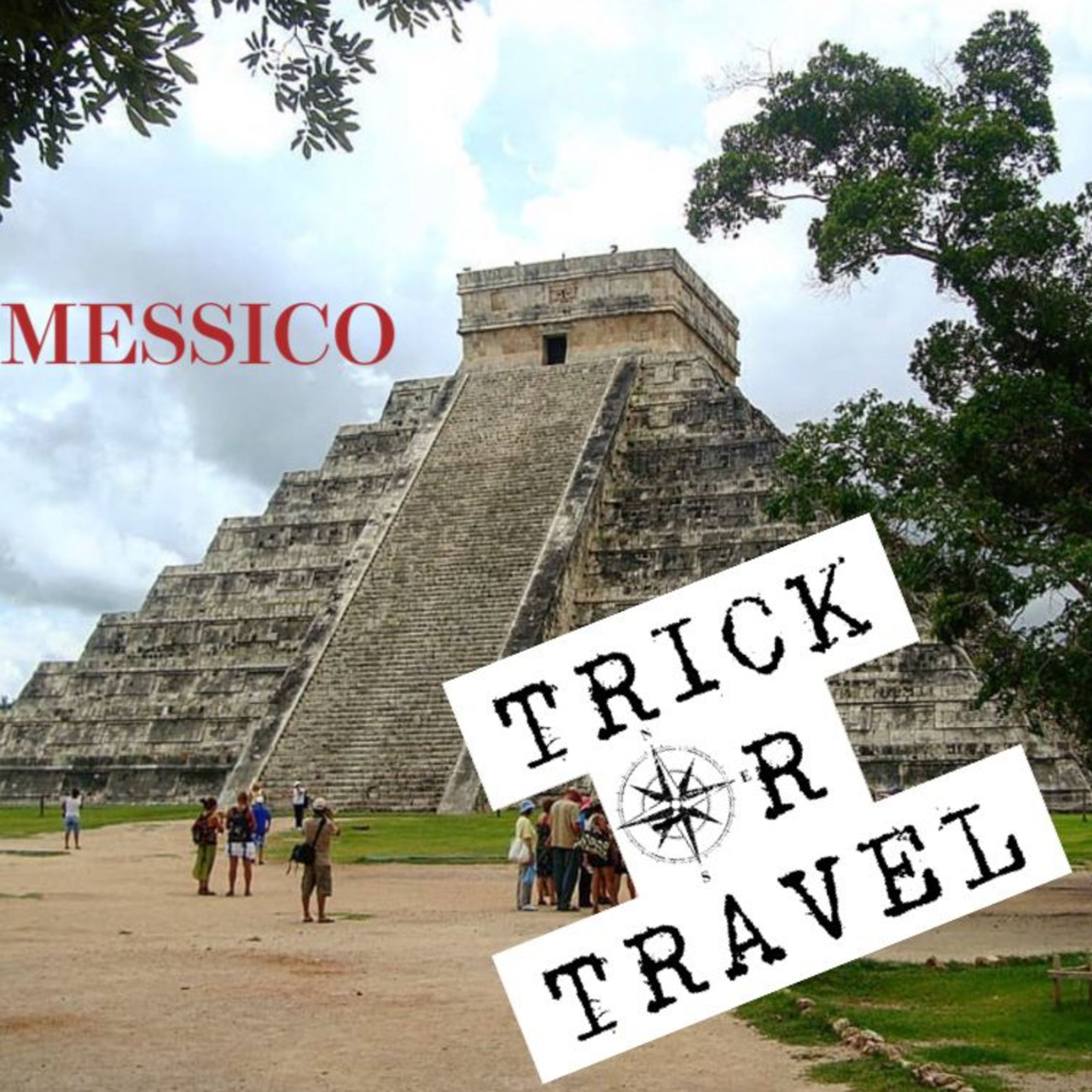 Episode 3: IleWanderlust - Trick Or Travel - Messico (IT)