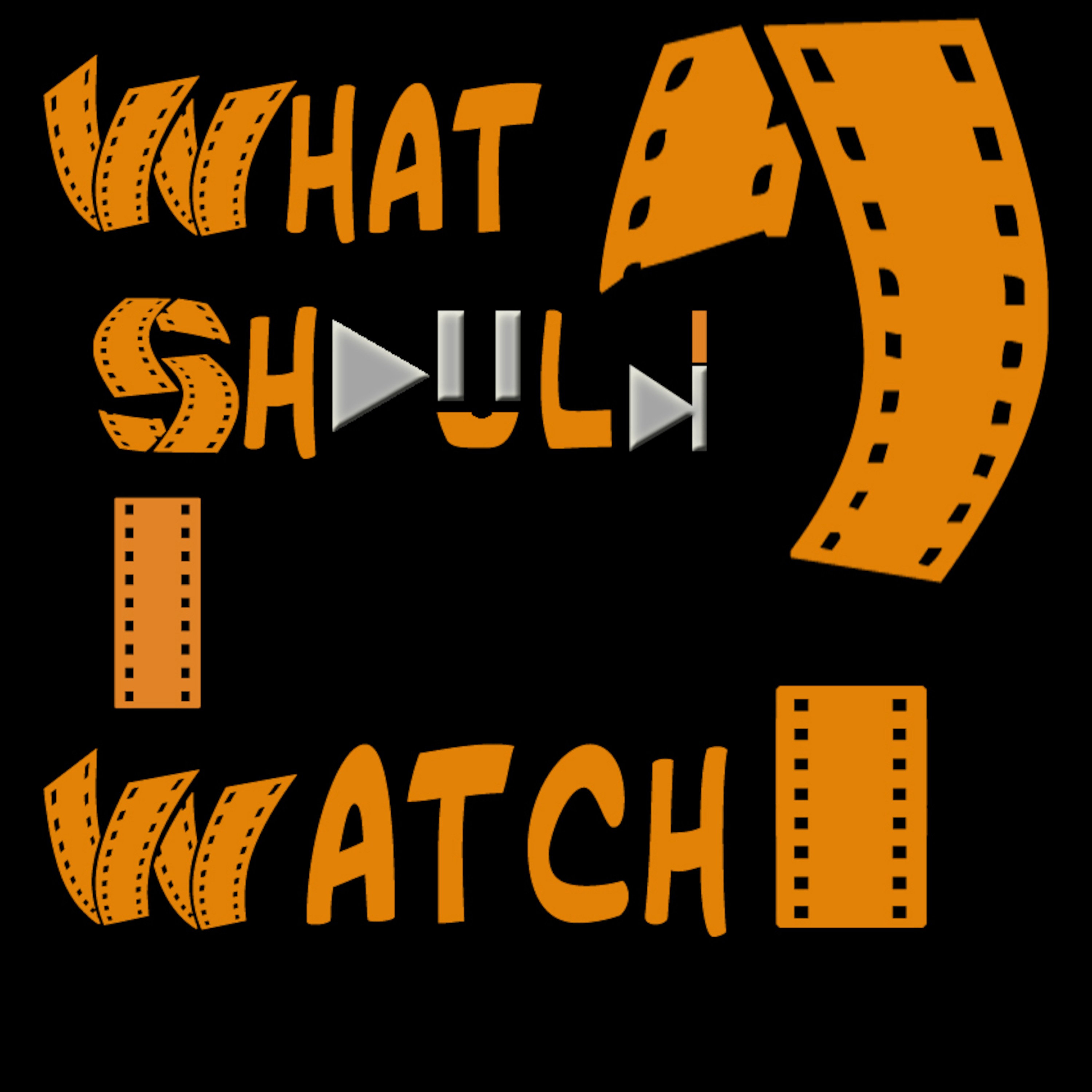 What Should I Watch?