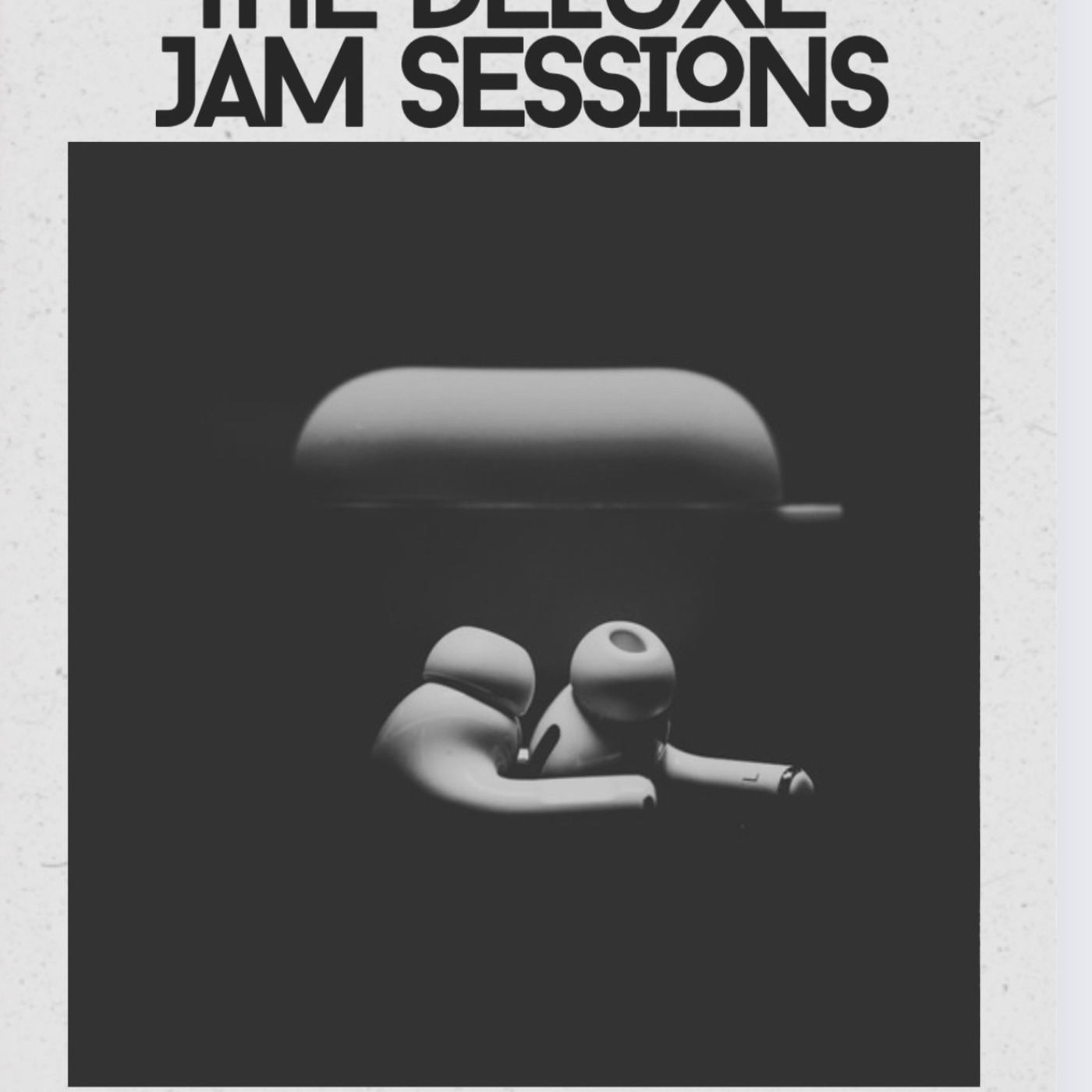 The Deluxe Jam Sessions