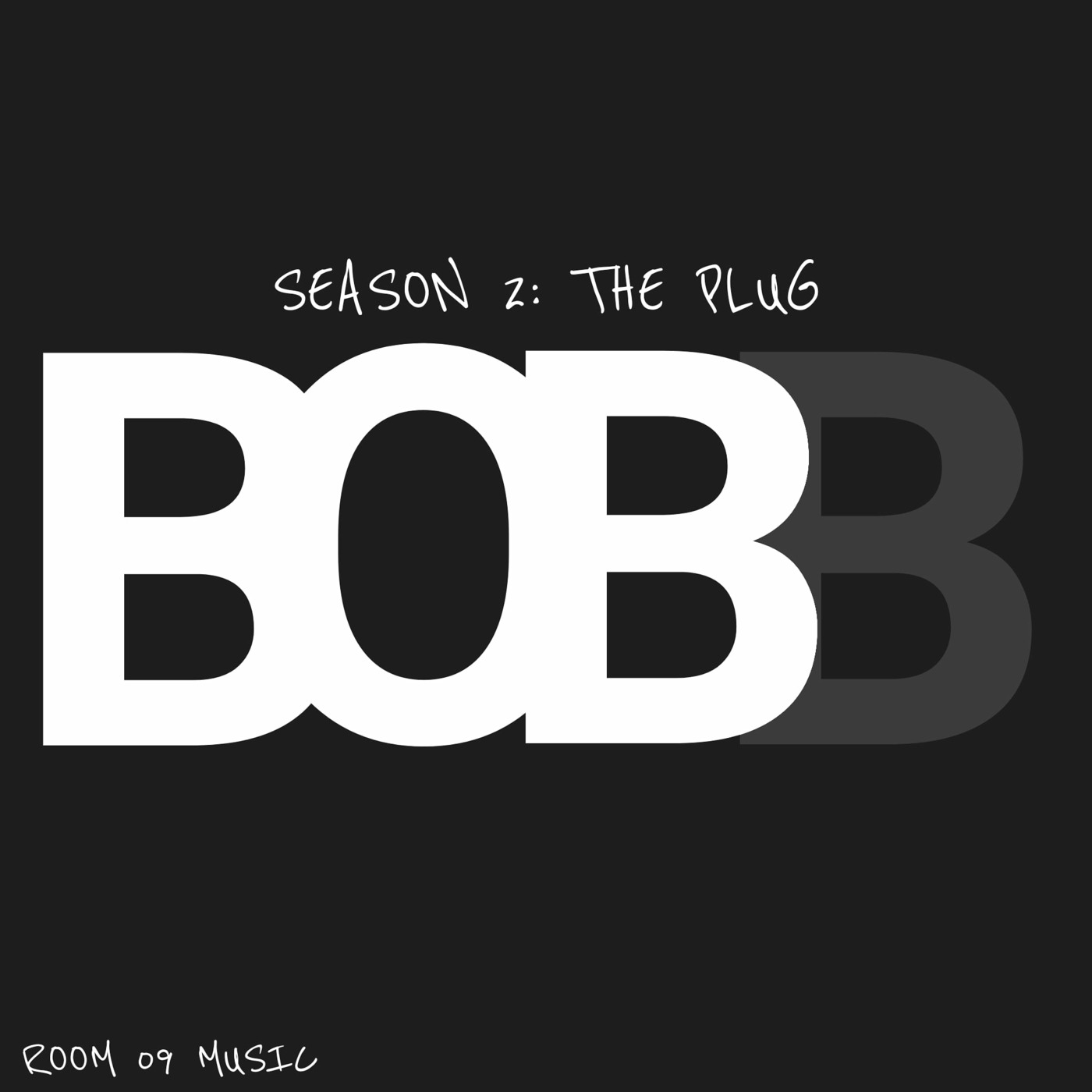 Episode 3: Season 2: The Plug Episode 03 (Mixed by BOBB)