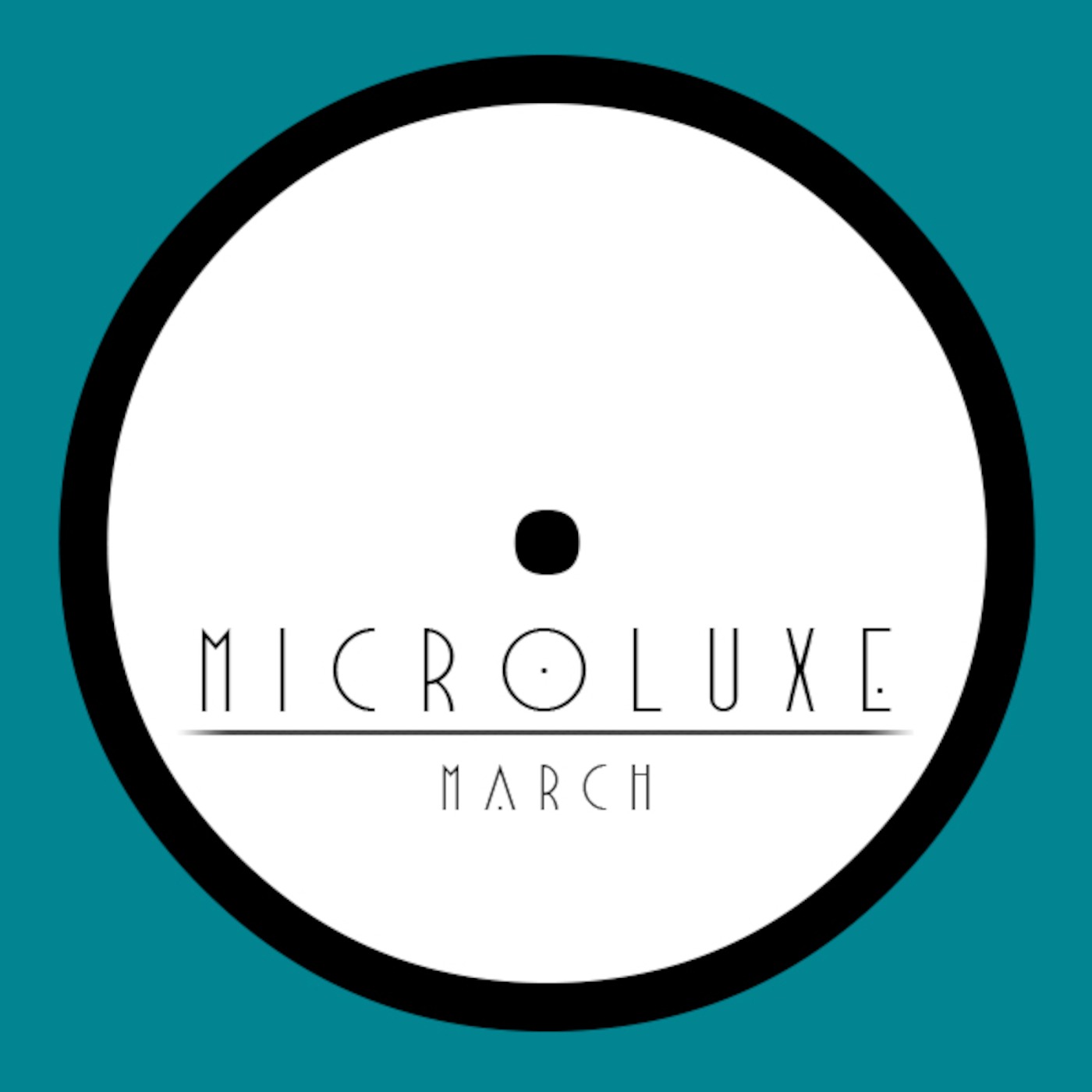 Microluxe - March Podcast 2013 episode artwork