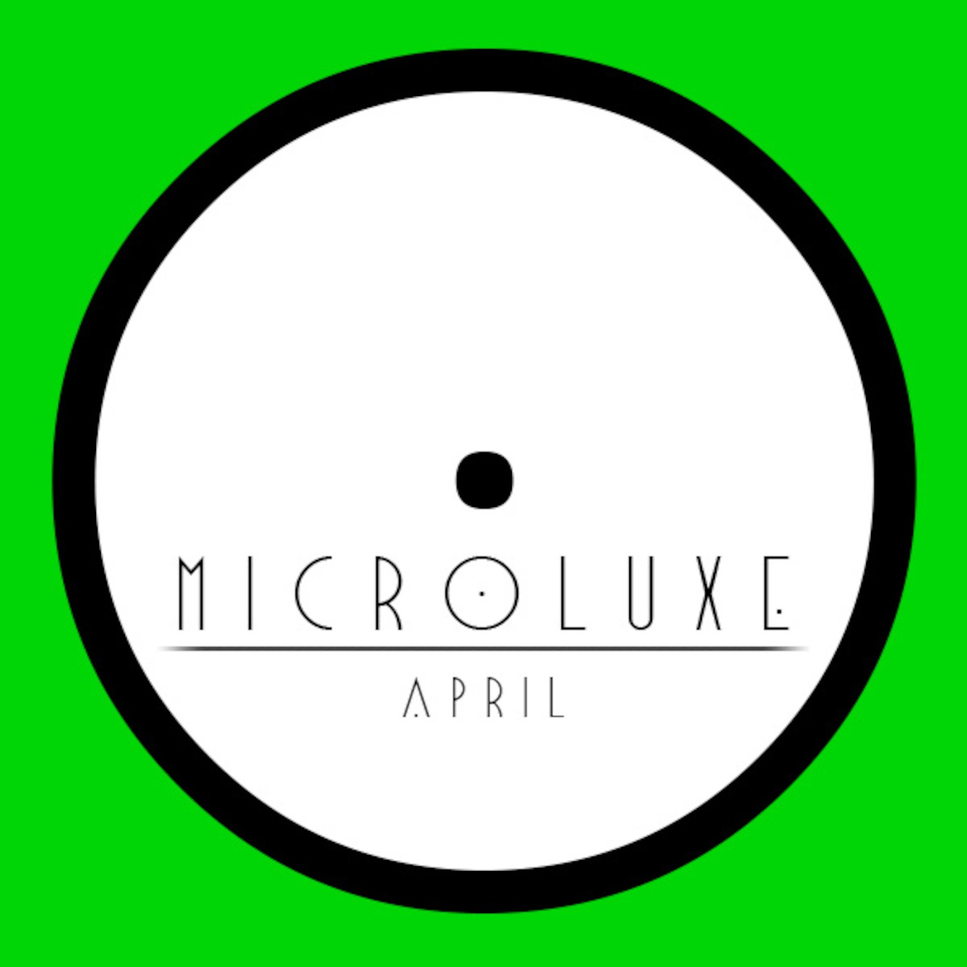Microluxe - April Podcast 2013 episode artwork
