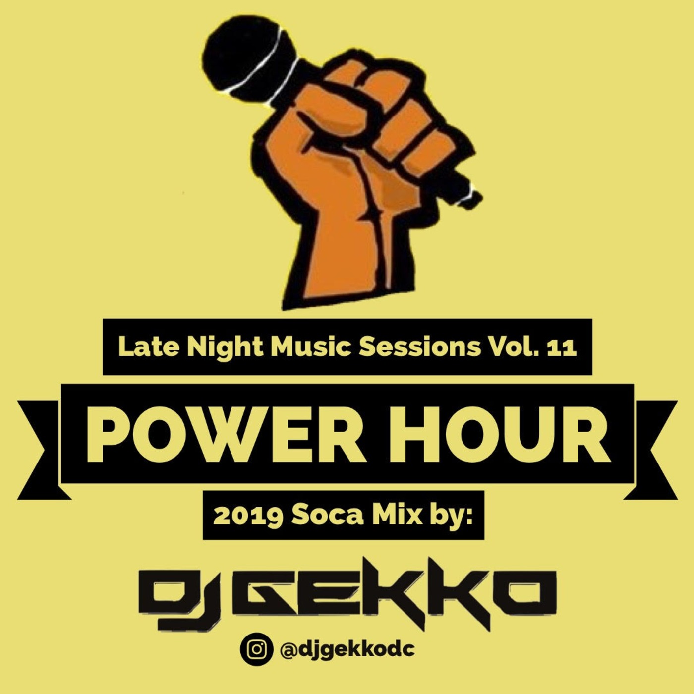 Late Night Music Sessions Vol. 11 (Power Hour - 2019 Soca Mix)