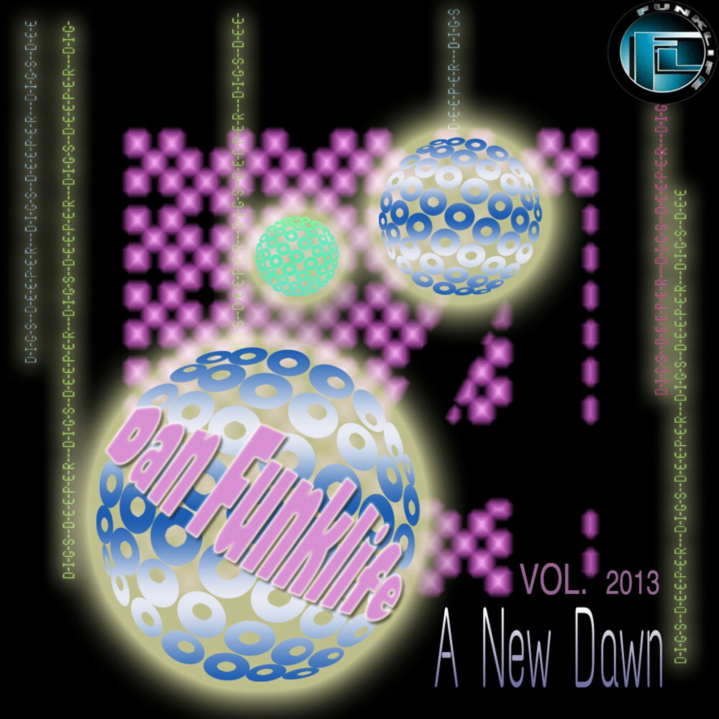 Dan Funklife's Digs Deeper Vol.4 - A New Dawn 2013 episode artwork