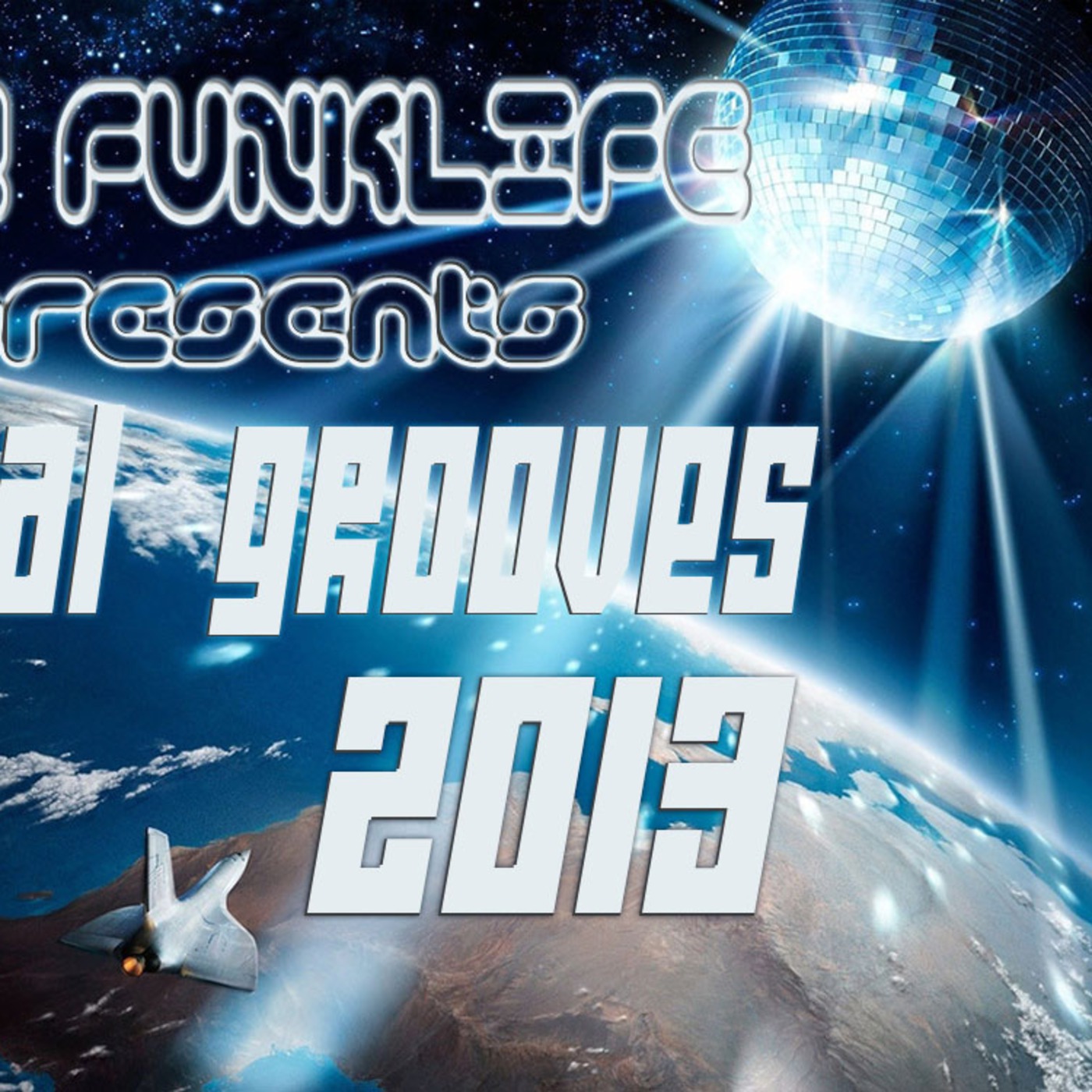 Dan Funklife pres Global Grooves 2013 episode artwork