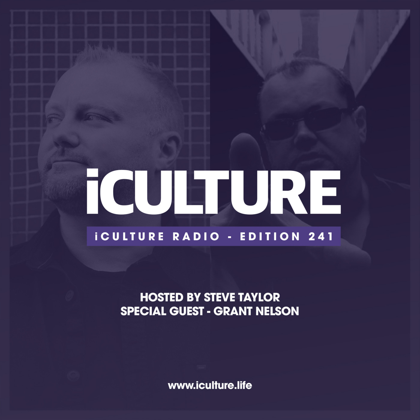 Episode 100: iCulture #241 - Hosted by Steve Taylor | Guest Mix by Grant Nelson