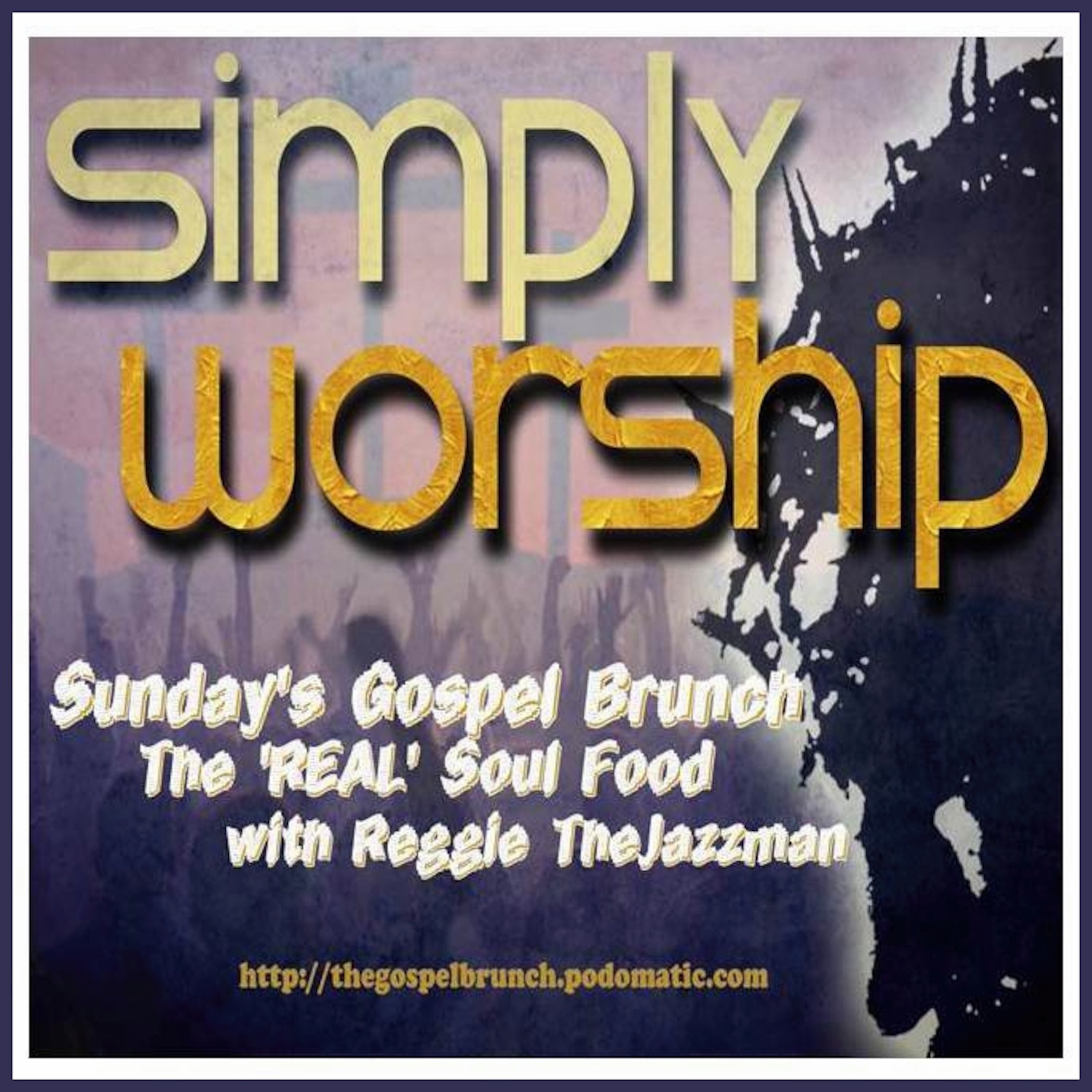 Sunday's Gospel Brunch, The 'REAL' Soul Food Vol. 3 (2015)