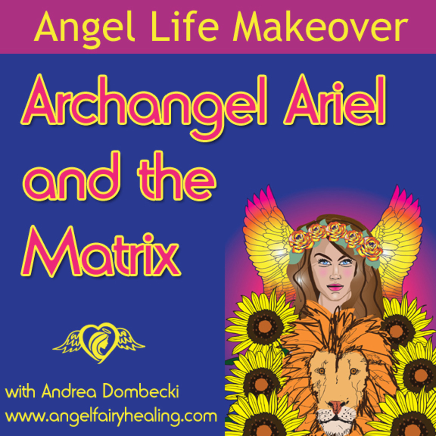 Episode 160: Archangel Ariel and the Matrix episode artwork