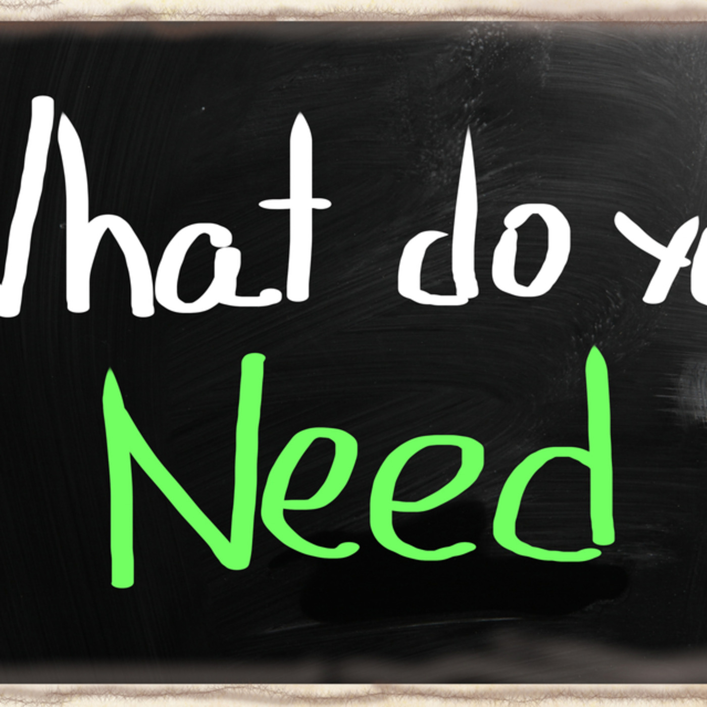 Episode 259: What Do You Need? (Part 2)