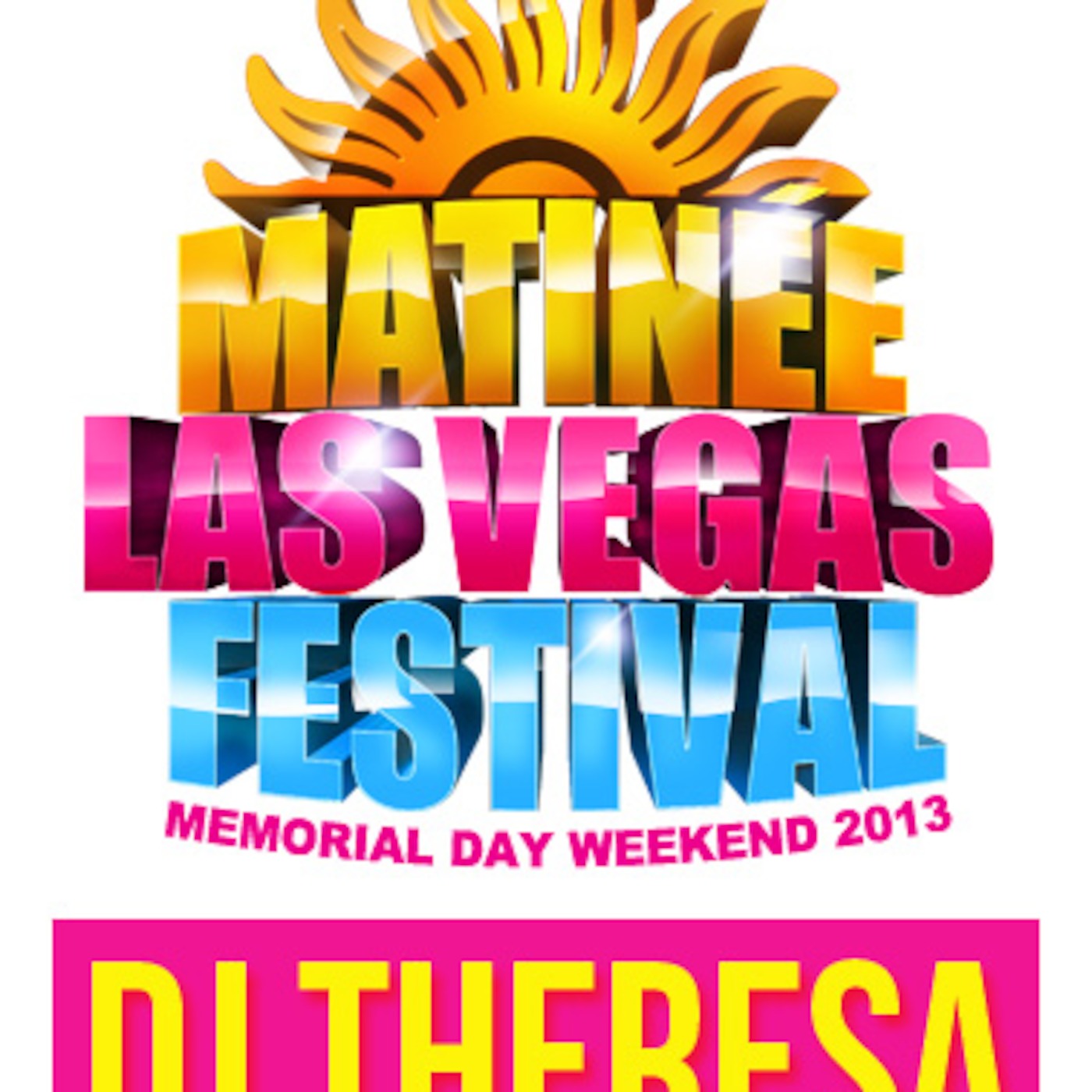 DJ THERESA - MATINEE VEGAS 2013 Promo Set episode artwork