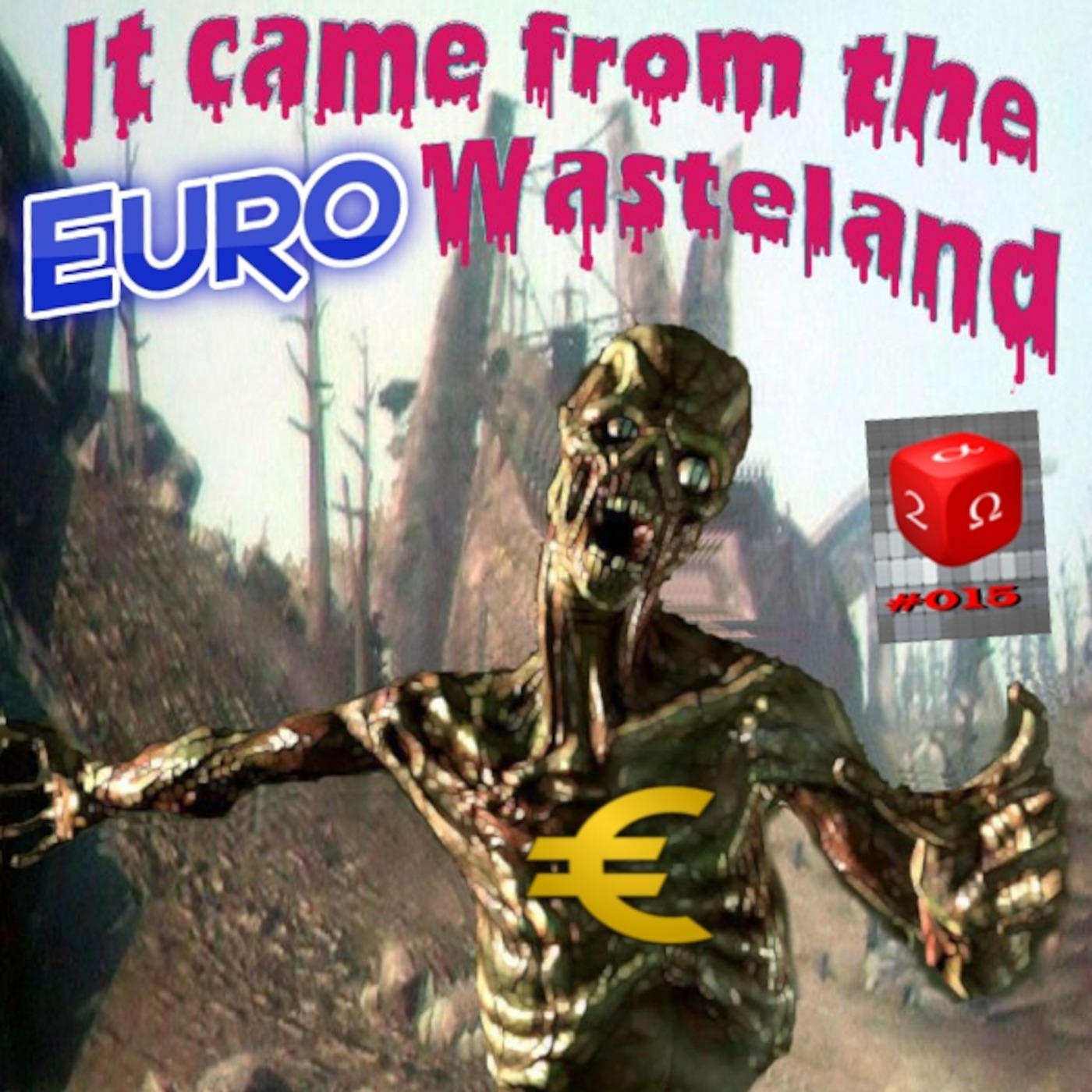 #015: The Waste-Lands of the Euro