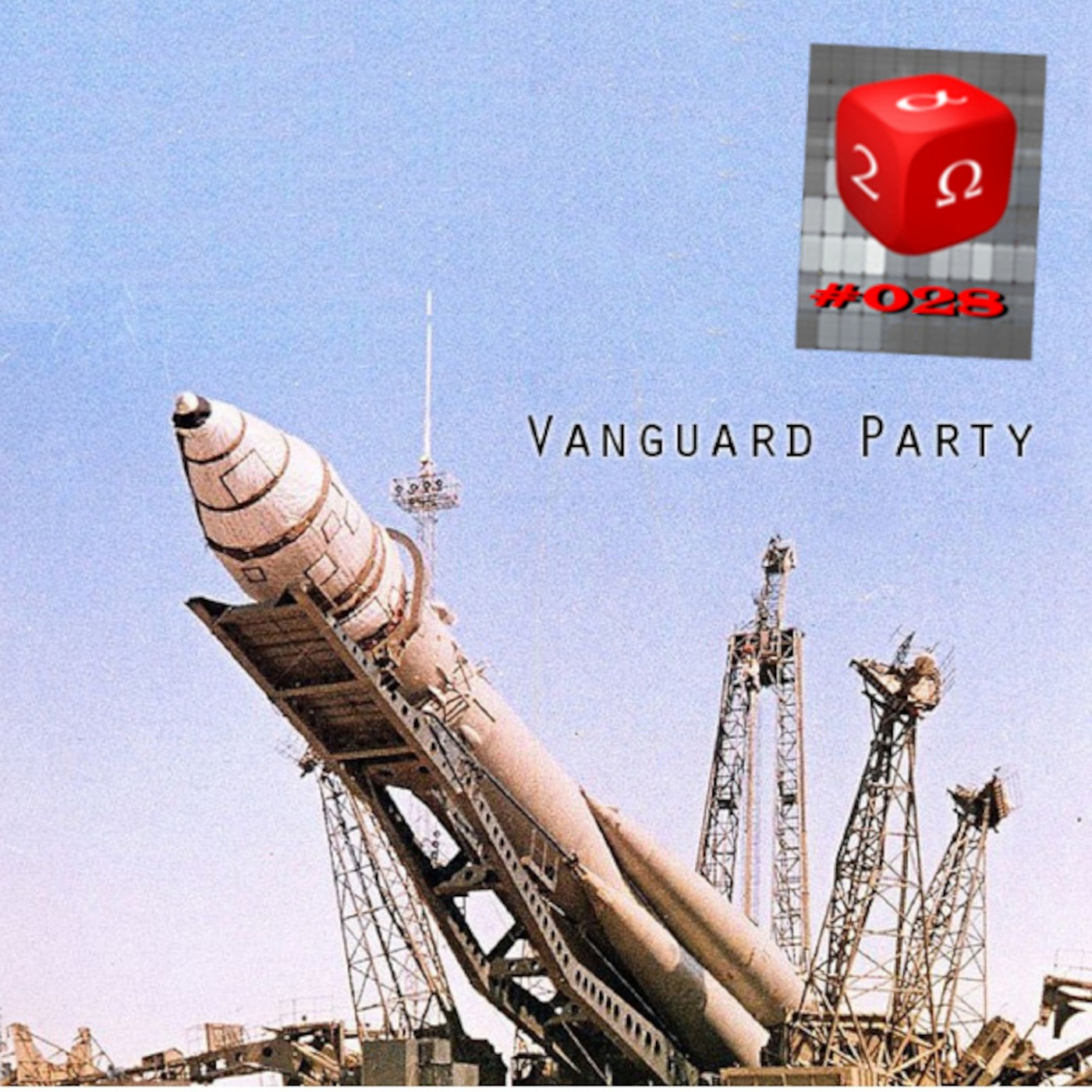 #028 The Vanguard Party