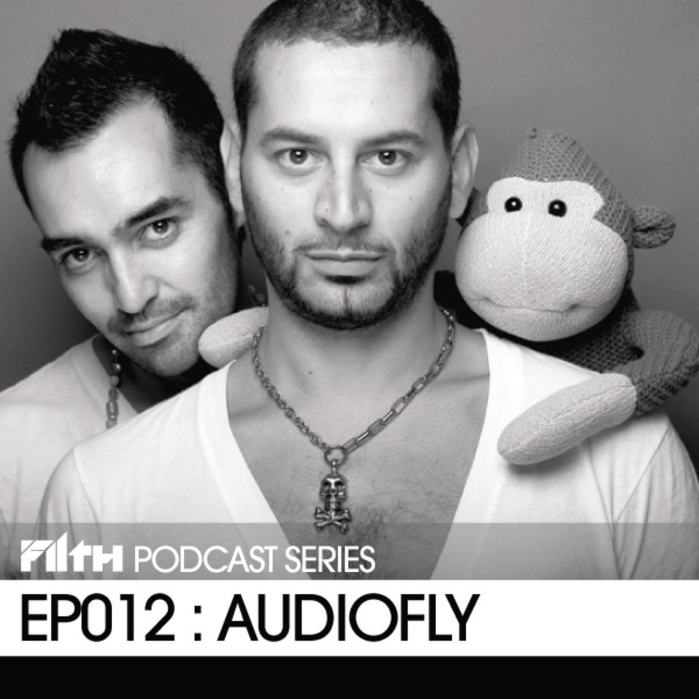 Filth Podcast EP012 - Audiofly