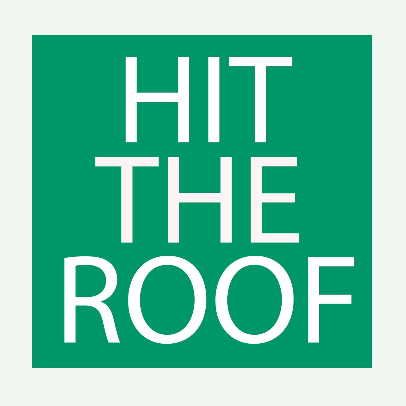 Hit The Roof podcast artwork