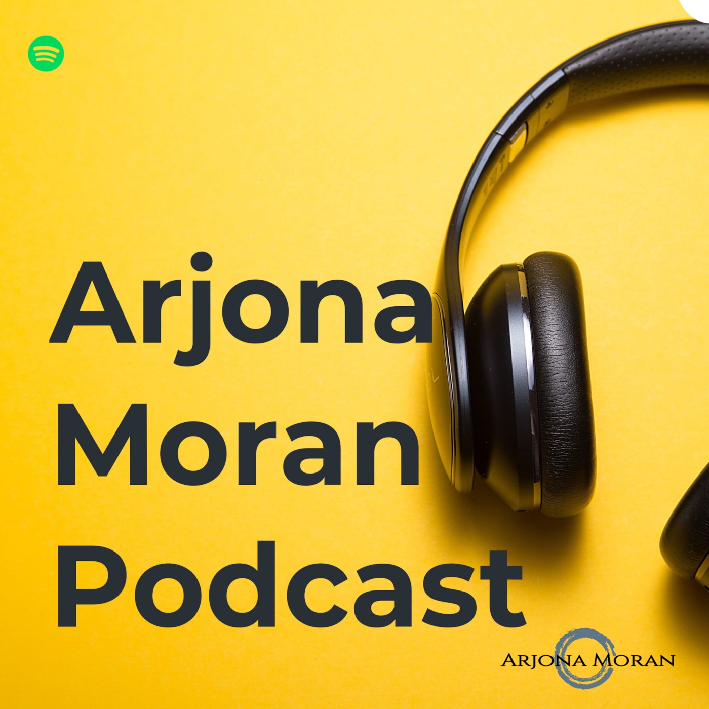 Arjona Moran Podcast