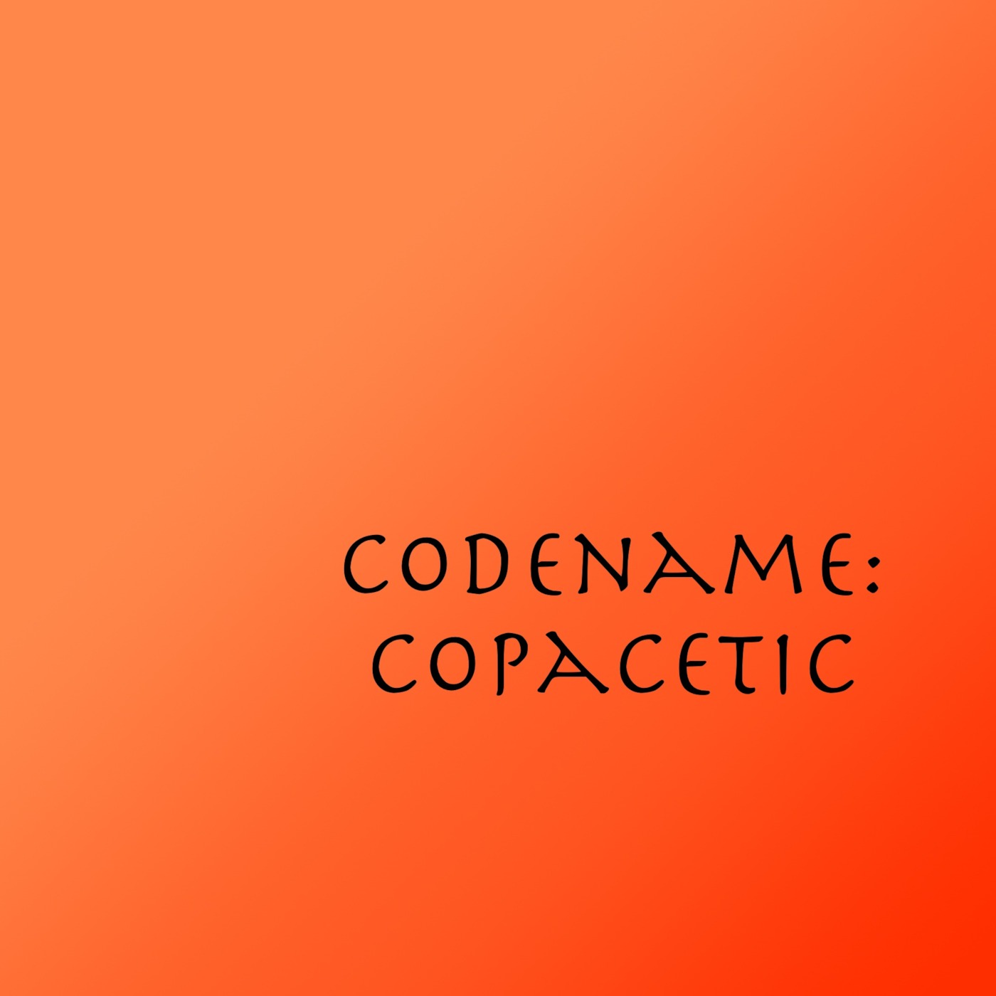 Codename Copacetic